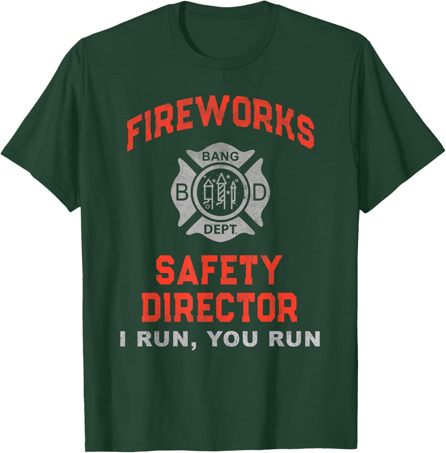 FIREWORKS SAFETY DIRECTOR I Run You Just Here for Snacks T-Shirt - T-Shirt | Forest