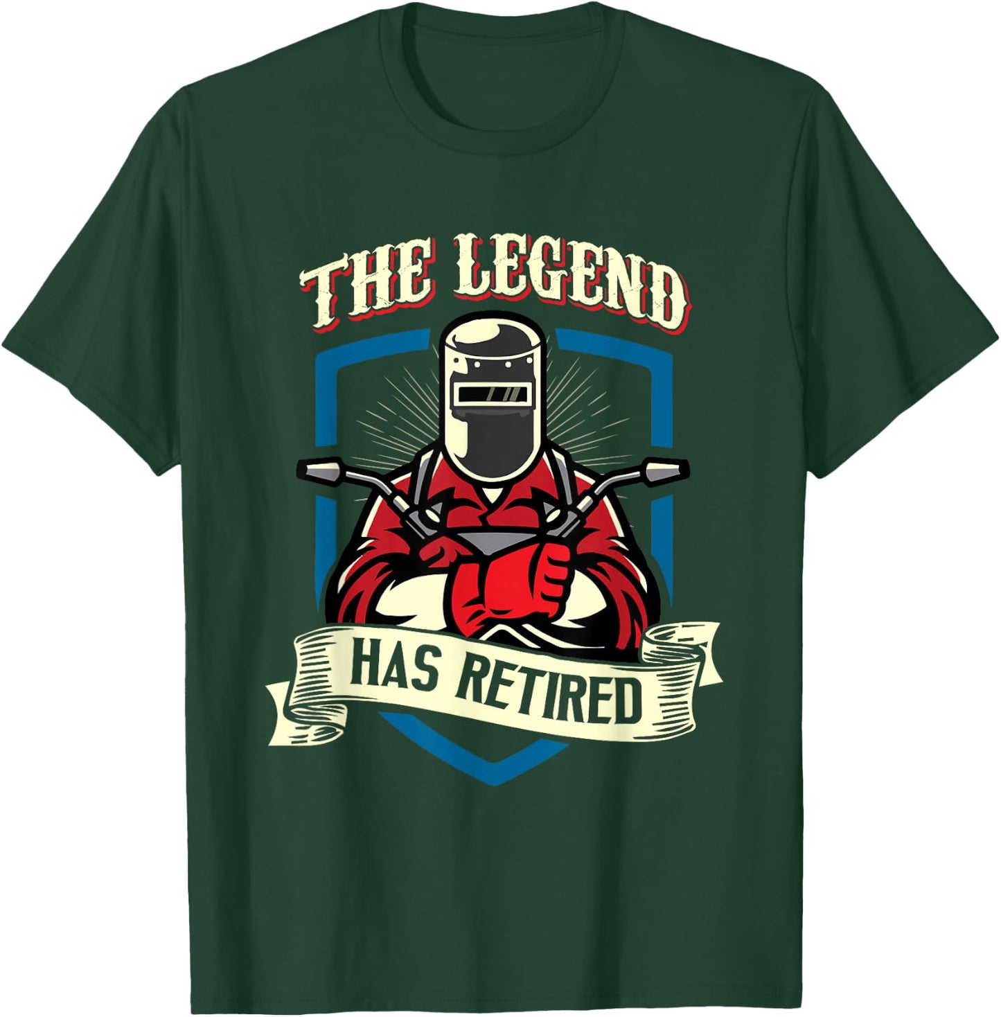 The Legend Has Retired Welder Retirement Gift T-Shirt - T-Shirt | Forest