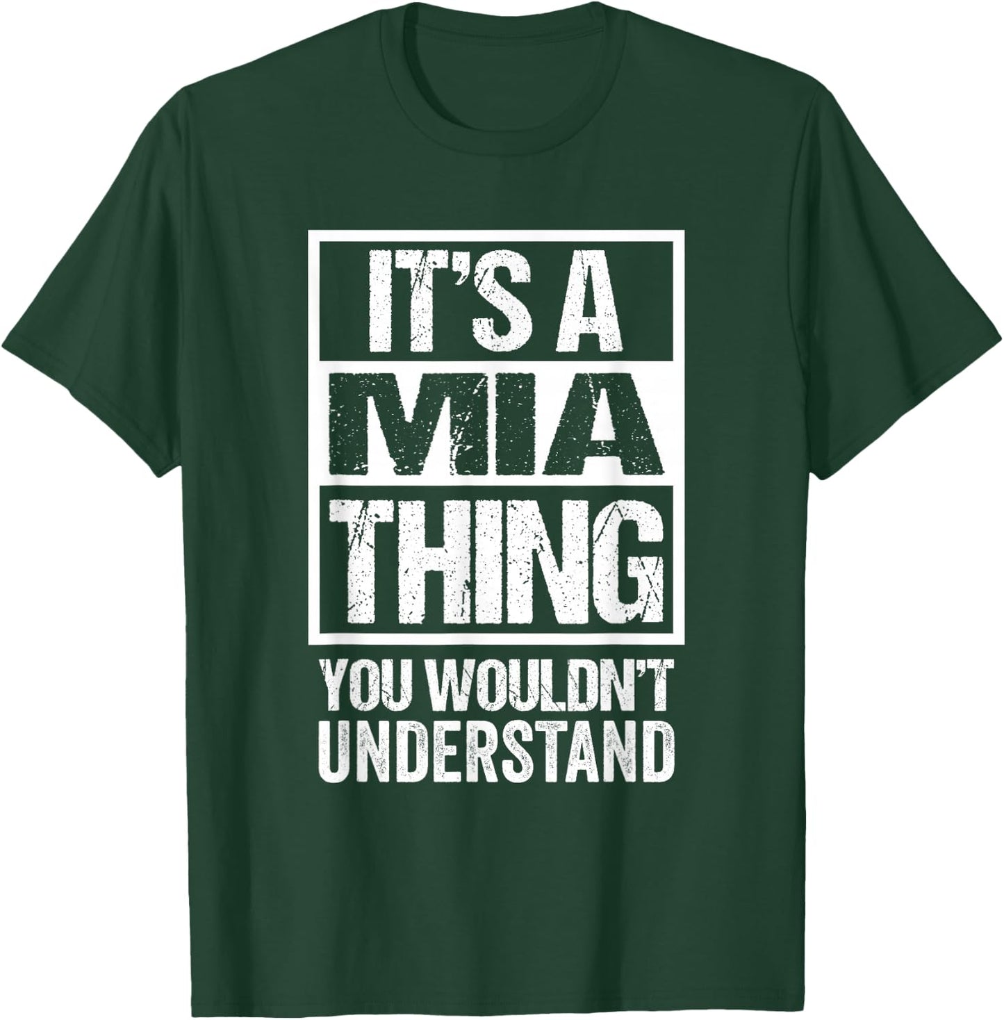 It's A Mia Thing You Wouldn't Understand First Name T-Shirt - T-Shirt | Forest
