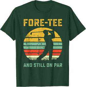 Funny 40th Birthday Golf Pun Golfing 40 Year Old Golfer T-Shirt - T-Shirt | Forest