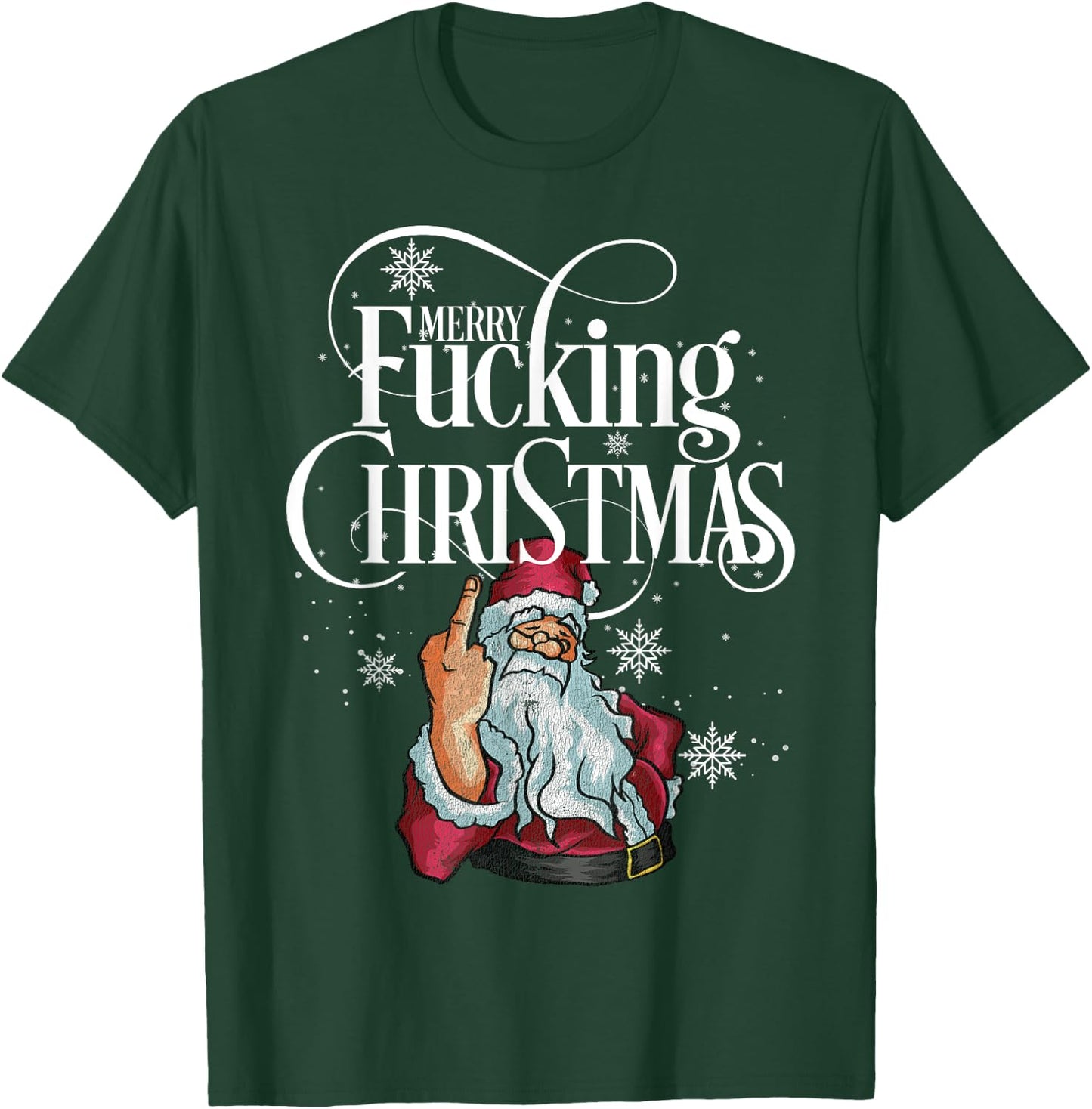 Funny Christmas Shirt Men Women Merry Fucking Christmas T-Shirt - T-Shirt | Forest
