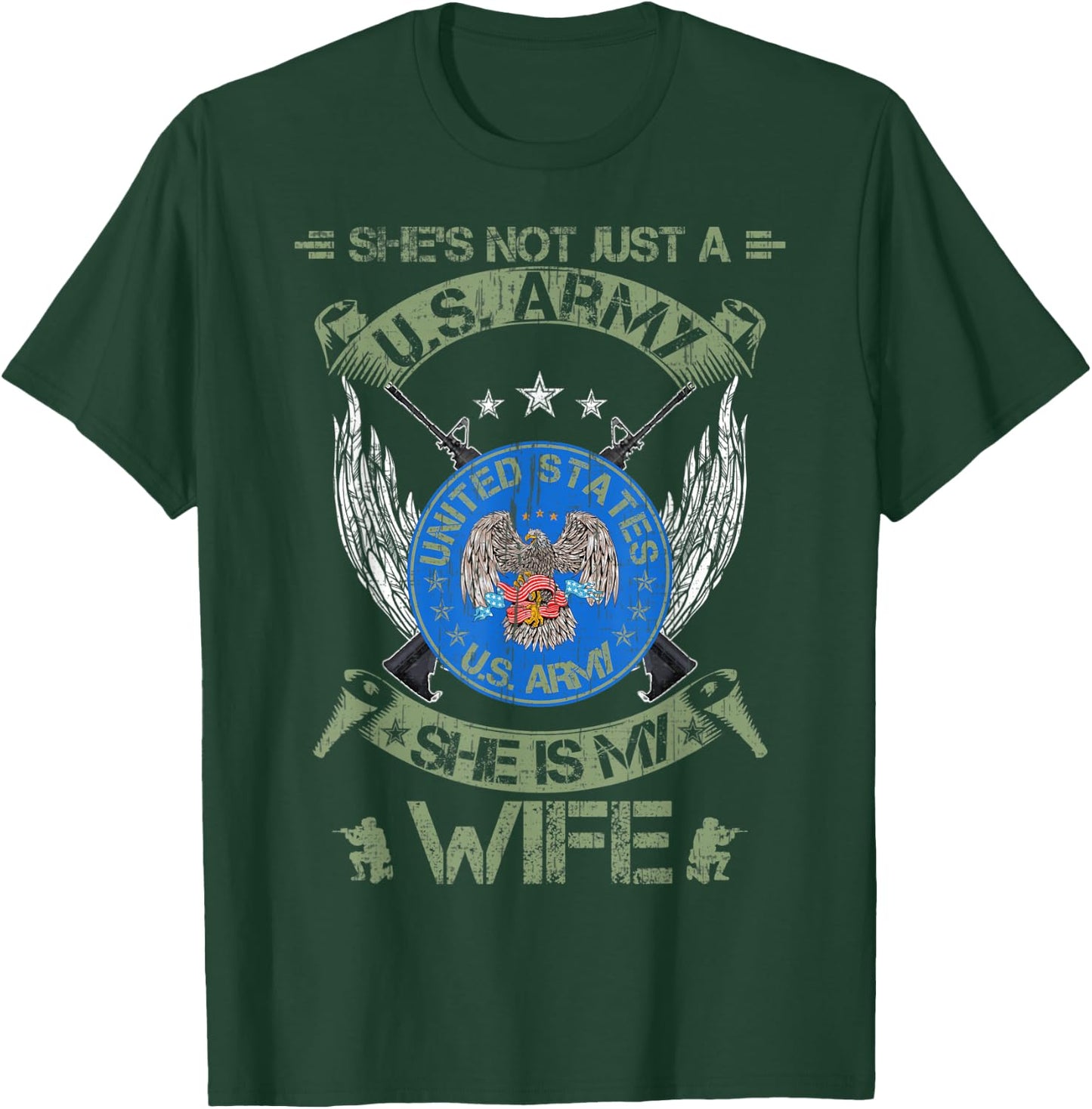 She's Not Just An US Army Veteran, She Is My Wife T-Shirt - T-Shirt | Forest