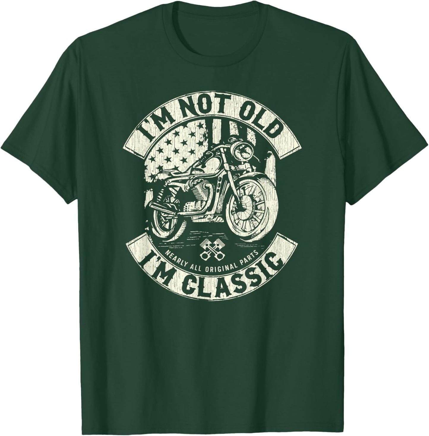Vintage Funny Motorcycle - I'm not Old I'm Classic T-Shirt - T-Shirt | Forest