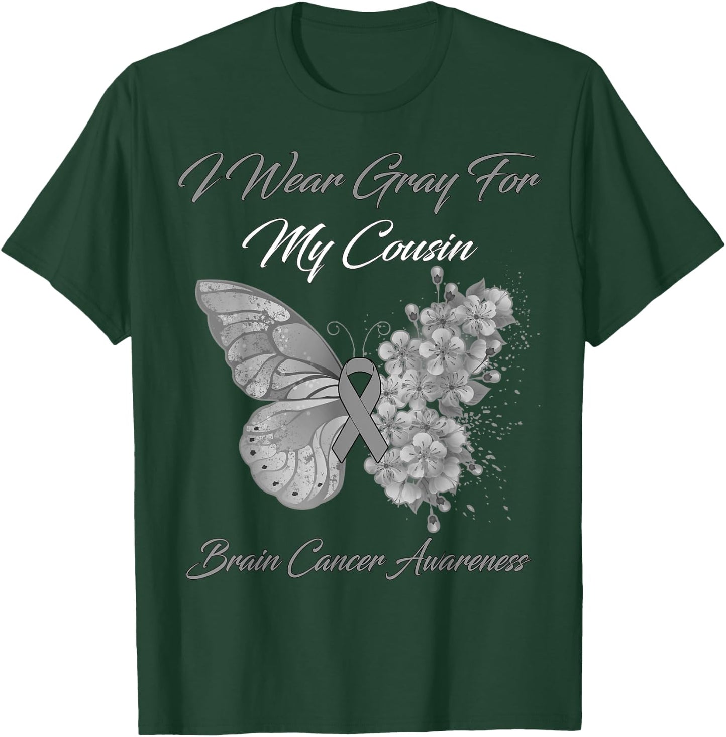 Butterfly I Wear Gray For My Cousin Brain Cancer Awareness T-Shirt - T-Shirt | Forest