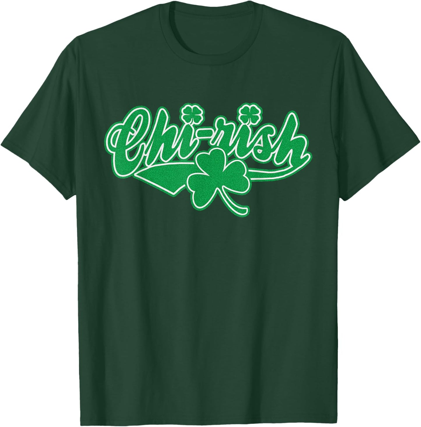 Chirish Chicago Irish St Patricks Day Shamrock T-Shirt - T-Shirt | Forest