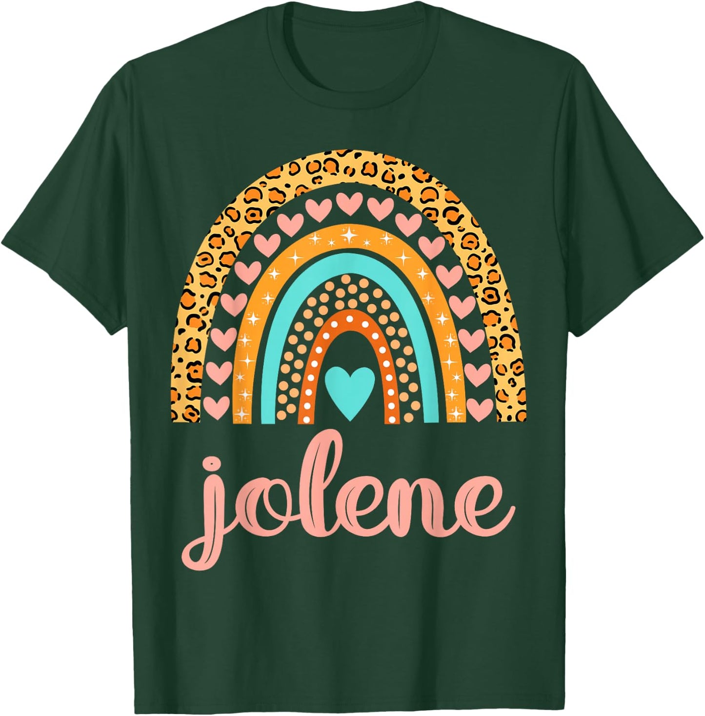Jolene Jolene Name Birthday Shirt Gift T-Shirt - T-Shirt | Forest
