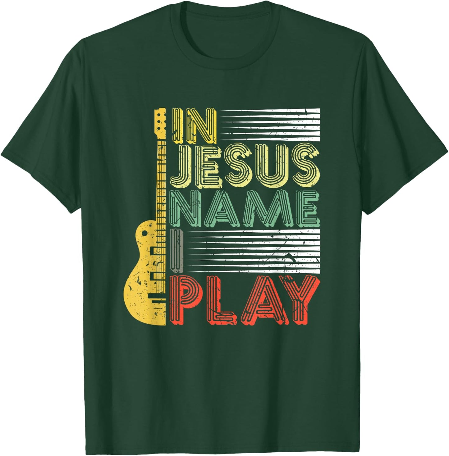In Jesus Name I Play Guitar Christian Music Lover T-Shirt - T-Shirt | Forest