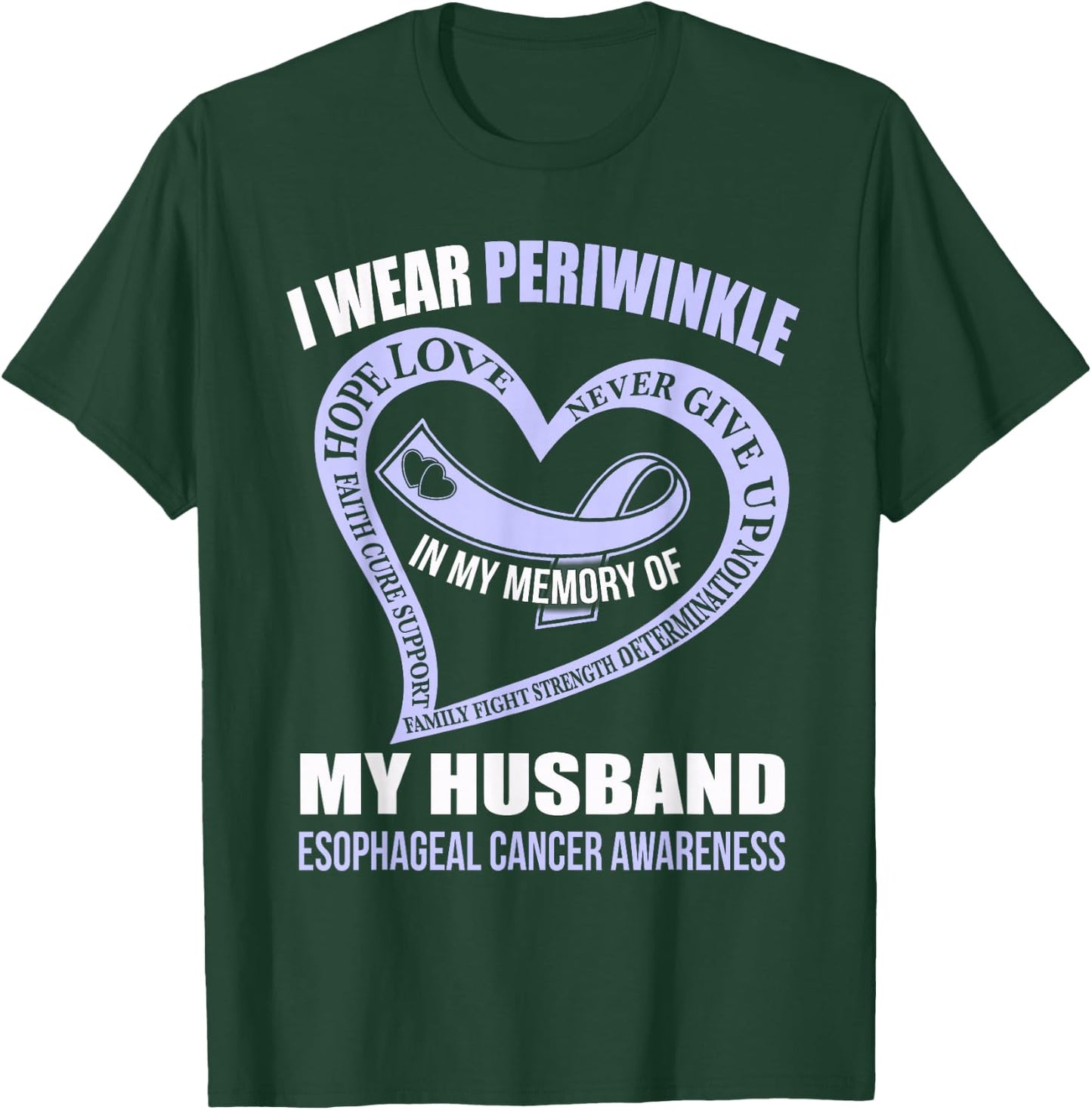 In my memory of my husband ESOPHAGEAL CANCER AWARENESS T-Shirt - T-Shirt | Forest