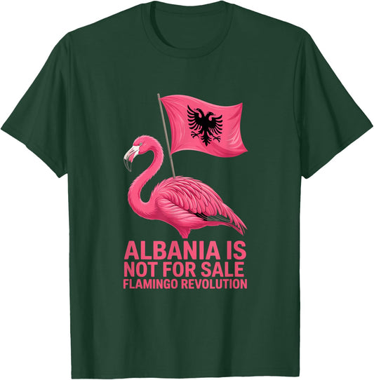 Albania Flag Pink Flamingo Albania is not for Sale T-Shirt - T-Shirt | Forest