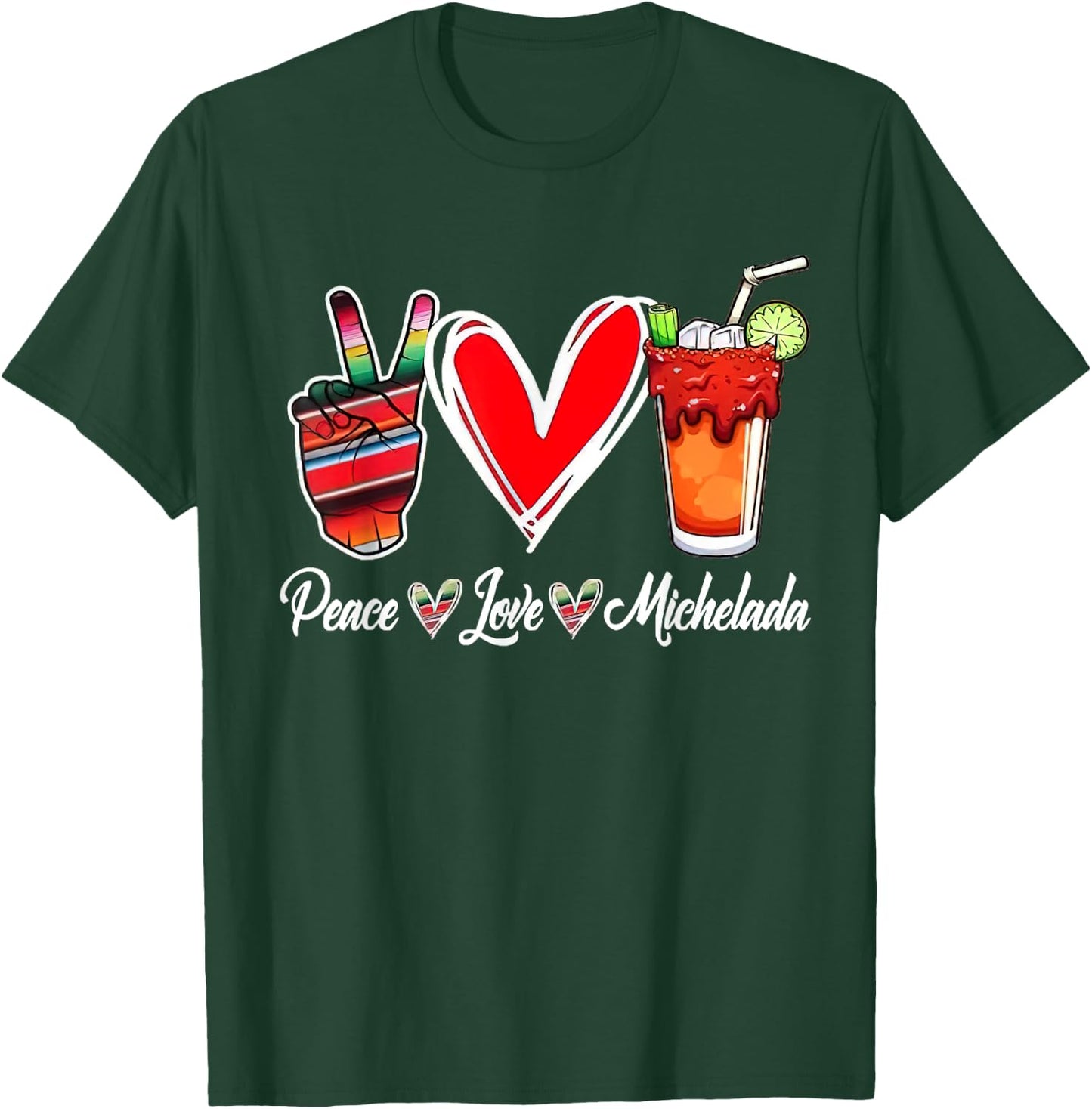Peace Love Micheladas Mexican Beer Michelada Hippie T-Shirt - T-Shirt | Forest