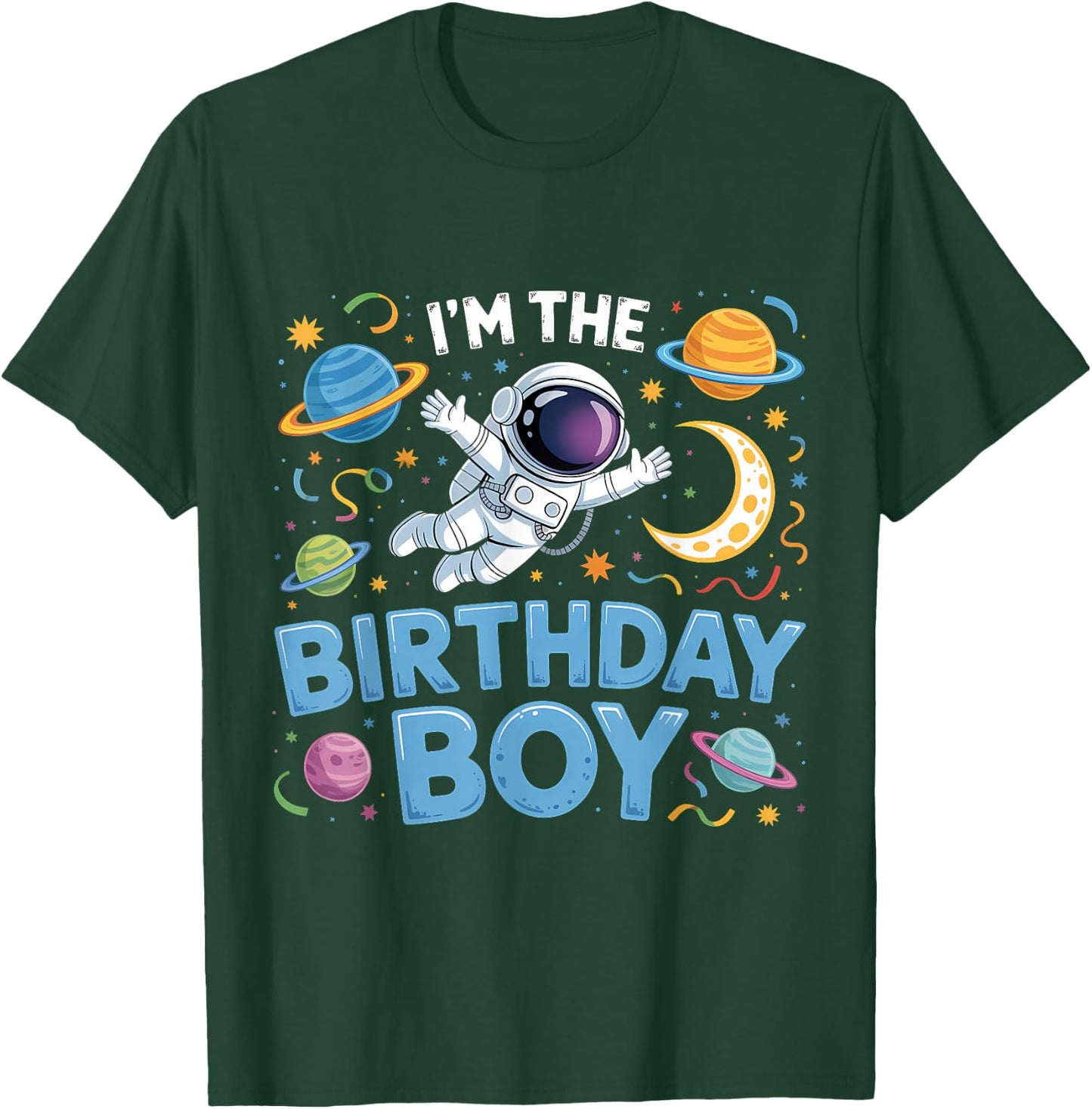 I'm The Birthday Boy Astronaut Space T-Shirt - T-Shirt | Forest