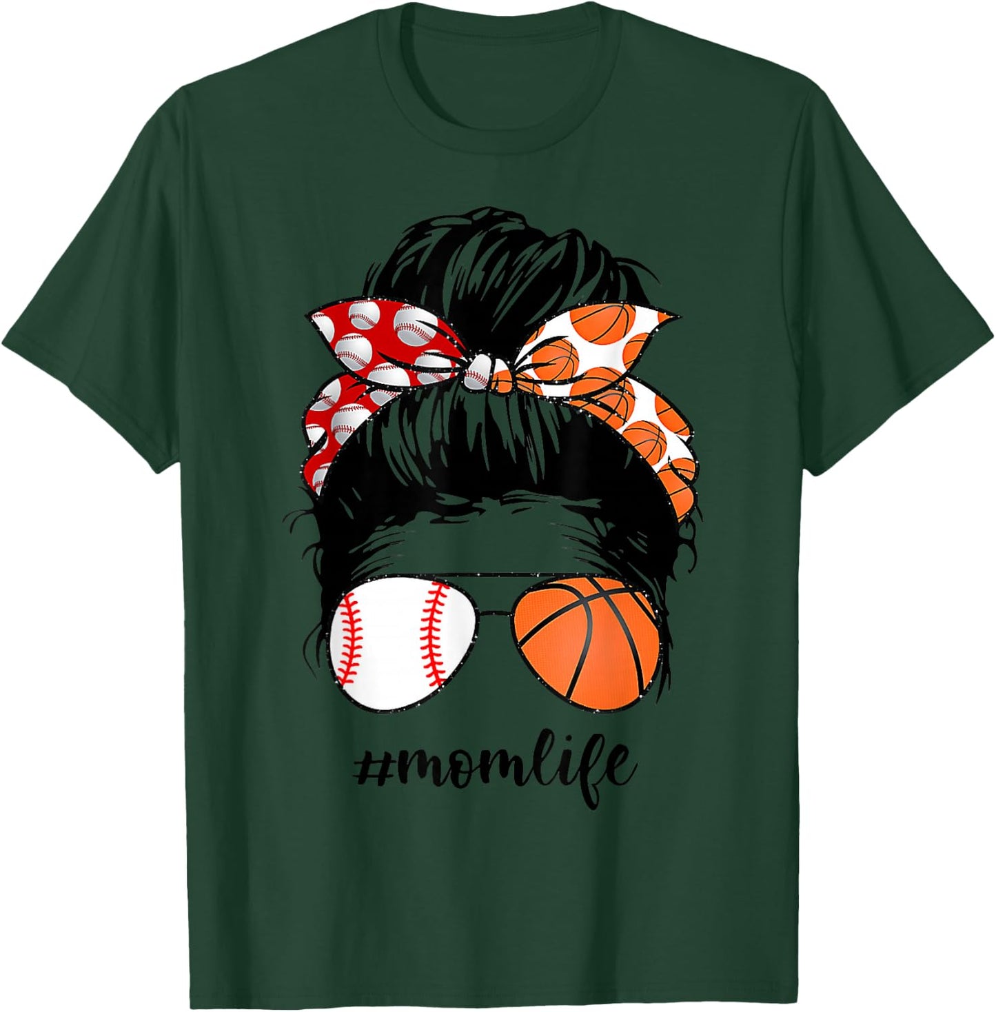 Mom Life Baseball Basketball Mom Messy bun Funny Mothers Day T-Shirt - T-Shirt | Forest