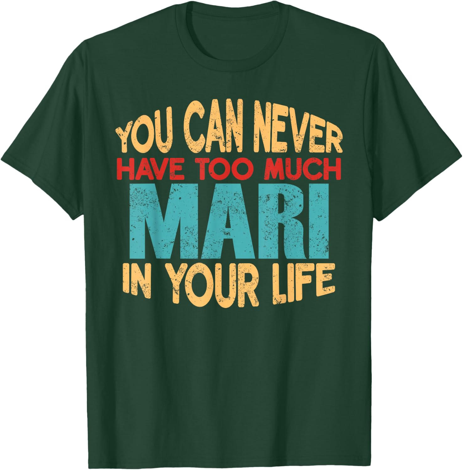 Funny Mari Personalised First Name Joke Item T-Shirt - T-Shirt | Forest