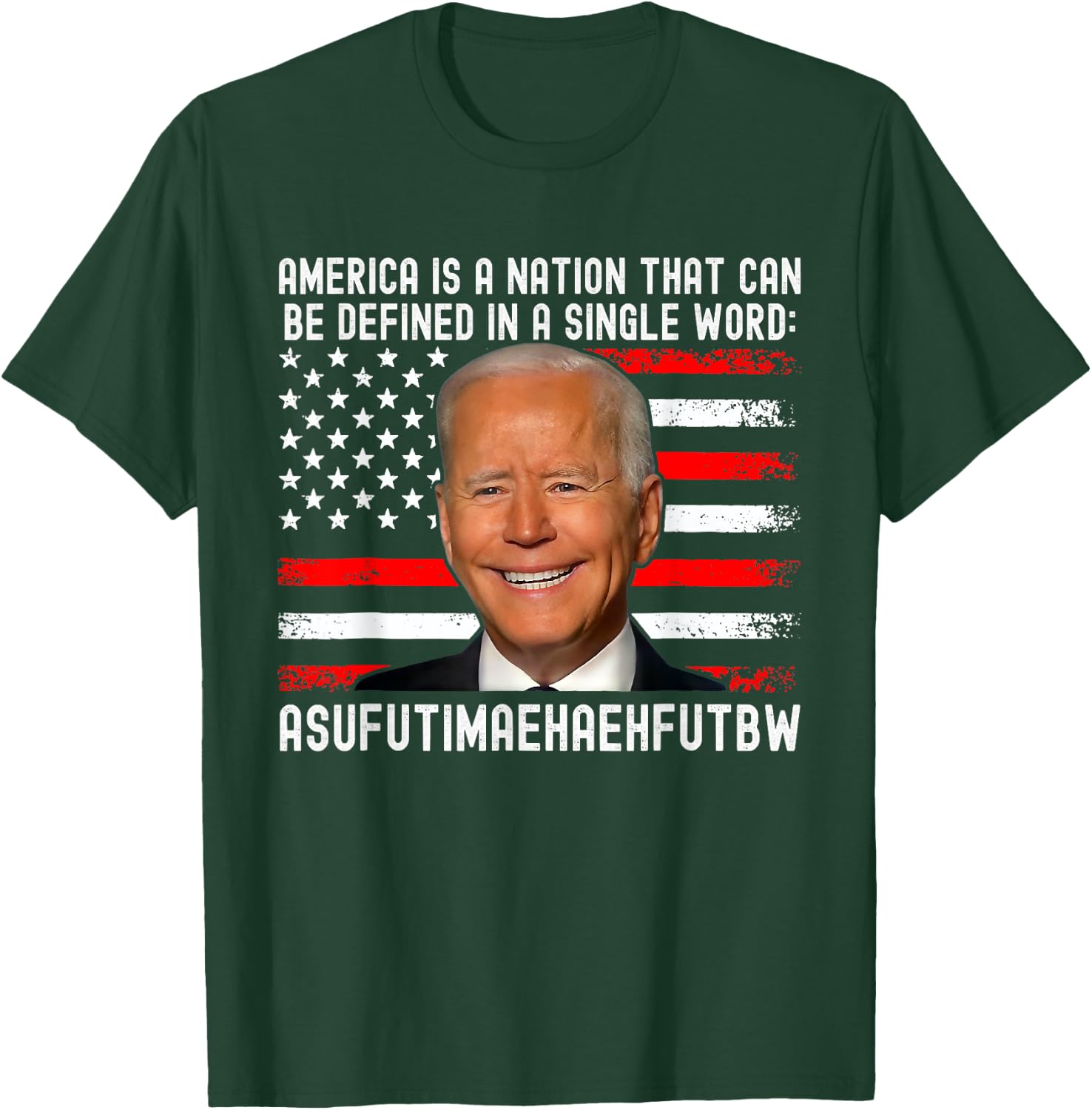 America Is A Nation That Can Be Defined In Single Word Biden T-Shirt - T-Shirt | Forest