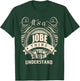 It's a JOBE Thing You Wouldn't Understand Gifts T-Shirt - T-Shirt | Forest