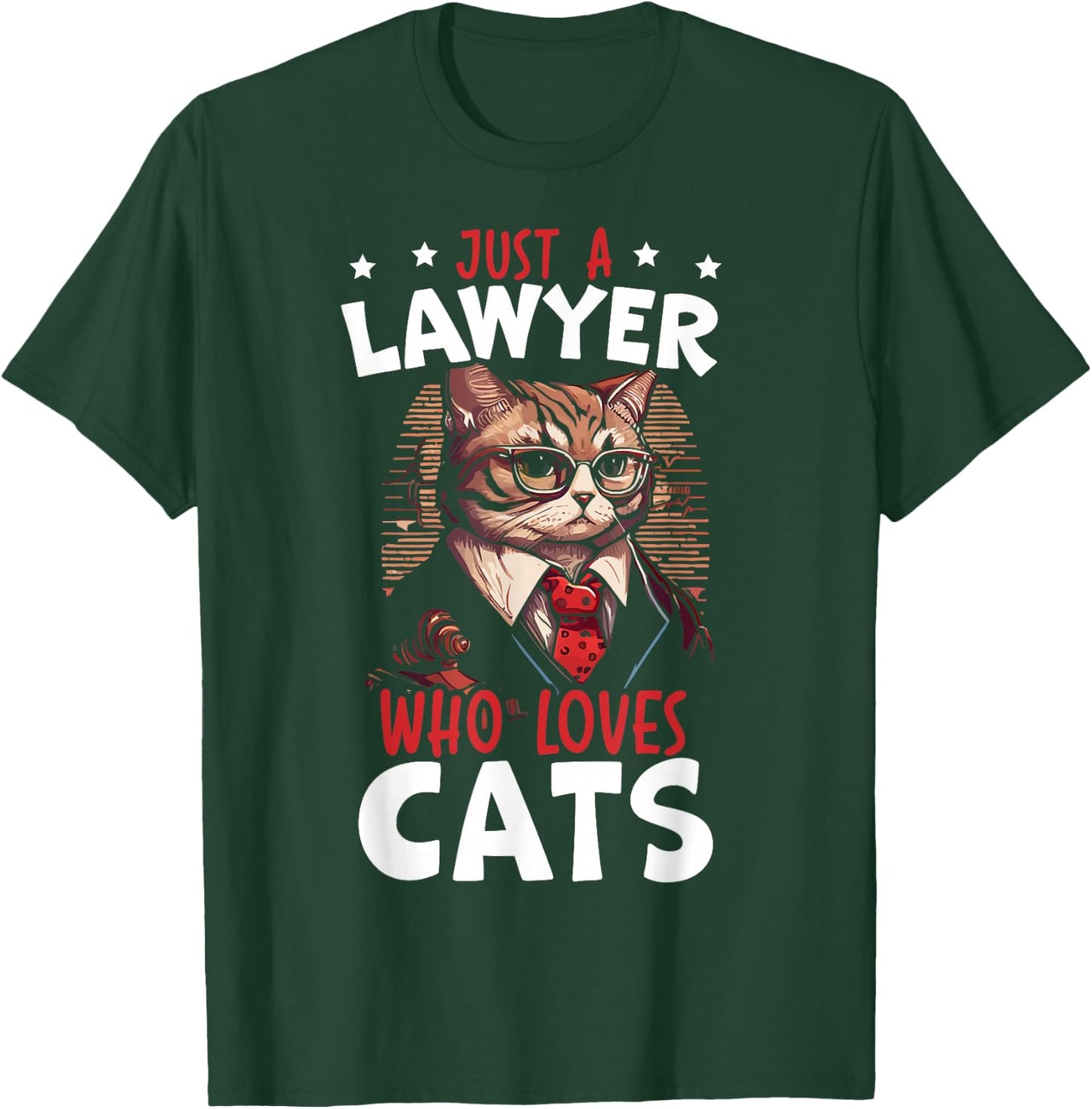 Just A Lawyer Who Loves Cats Attorney Lawyer T-Shirt - T-Shirt | Forest