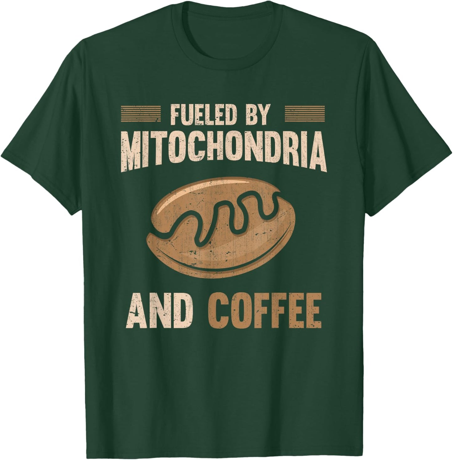 Fueled By Mitochondria And Coffee Funny Biology T-Shirt - T-Shirt | Forest