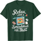Relax I Have A Spreadsheet For That T-Shirt - T-Shirt | Forest
