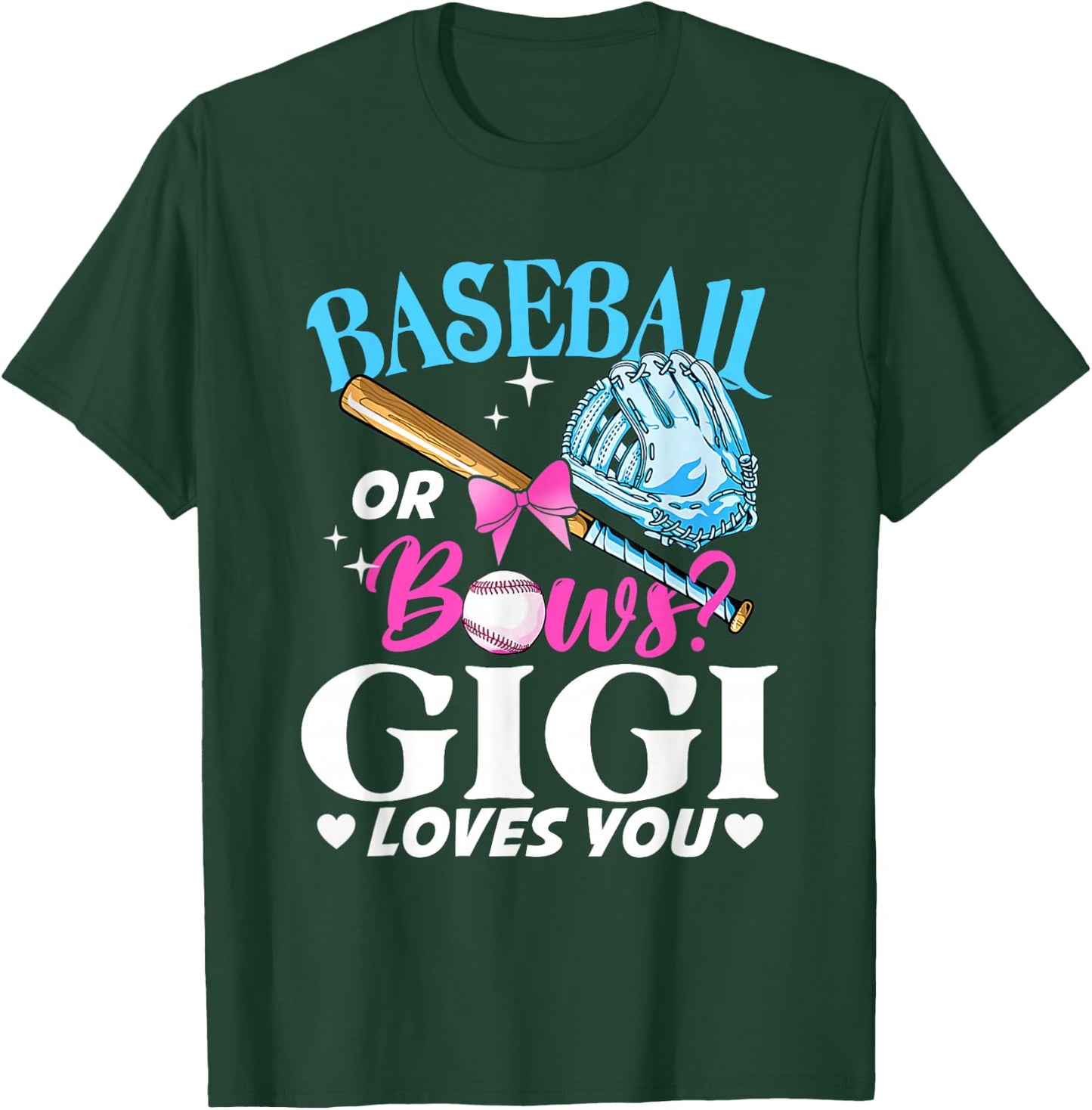 Baseball or Bows Gigi Loves You Gender Reveal Pink or Blue T-Shirt - T-Shirt | Forest