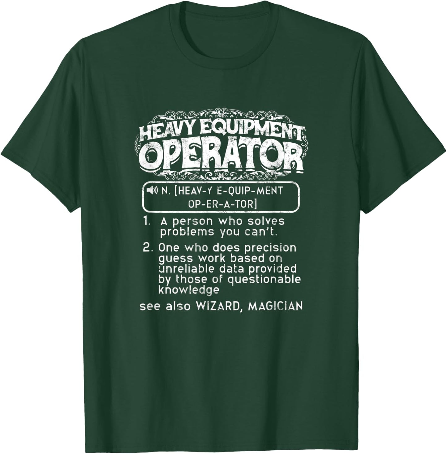 Heavy equipment operator a person who solves - Excavator T-Shirt - T-Shirt | Forest