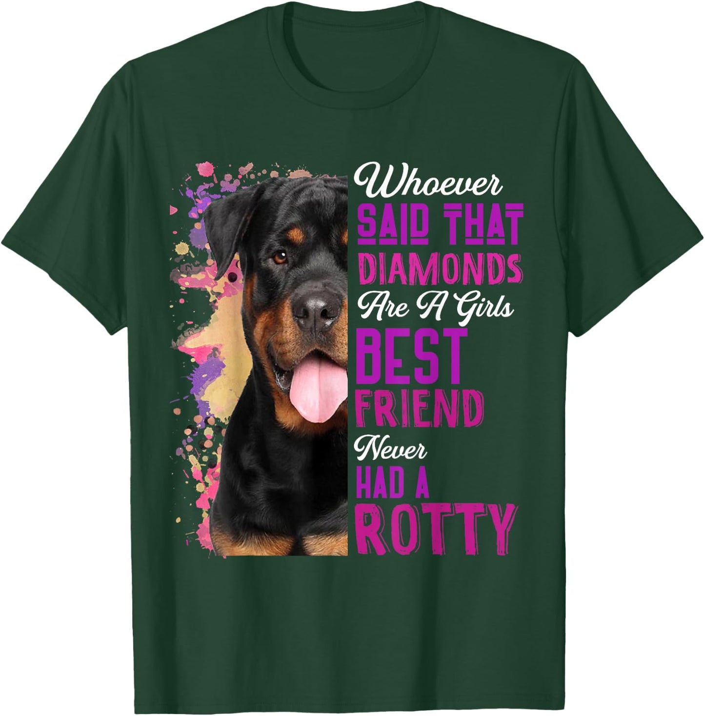 Rottweilers Are A Girls Best Friend Dog Mama Rotty Lover Mom T-Shirt - T-Shirt | Forest
