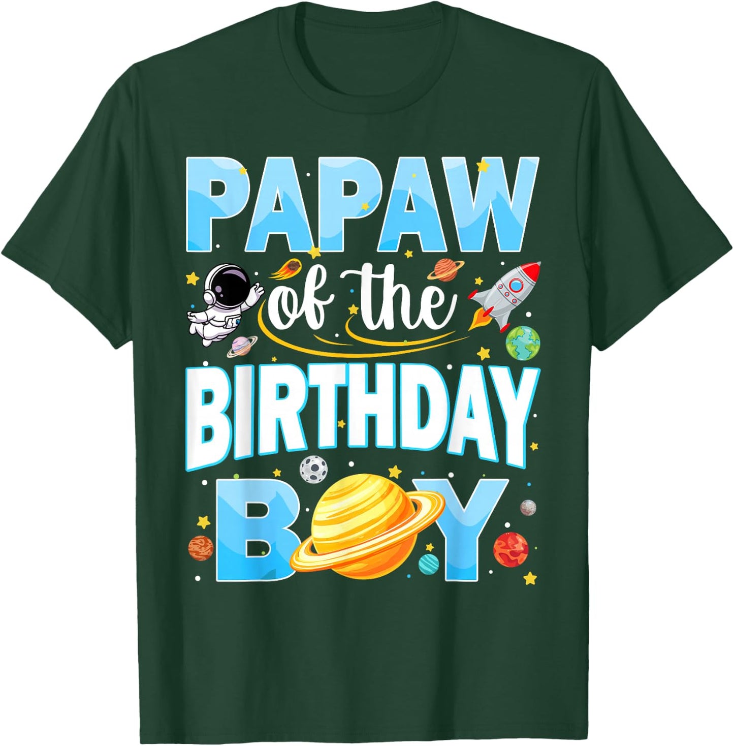Papaw of The Birthday Boy Astronaut Family Space Planets T-Shirt - T-Shirt | Forest