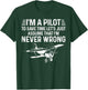 Cool Aviation Pilot I'm A Pilot To Save Time Never Wrong T-Shirt - T-Shirt | Forest