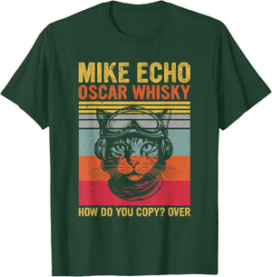 SOMMAS CATS Cat Pilot Mike Echo Oscar Whisky How Do You Copy T-Shirt - T-Shirt | Forest