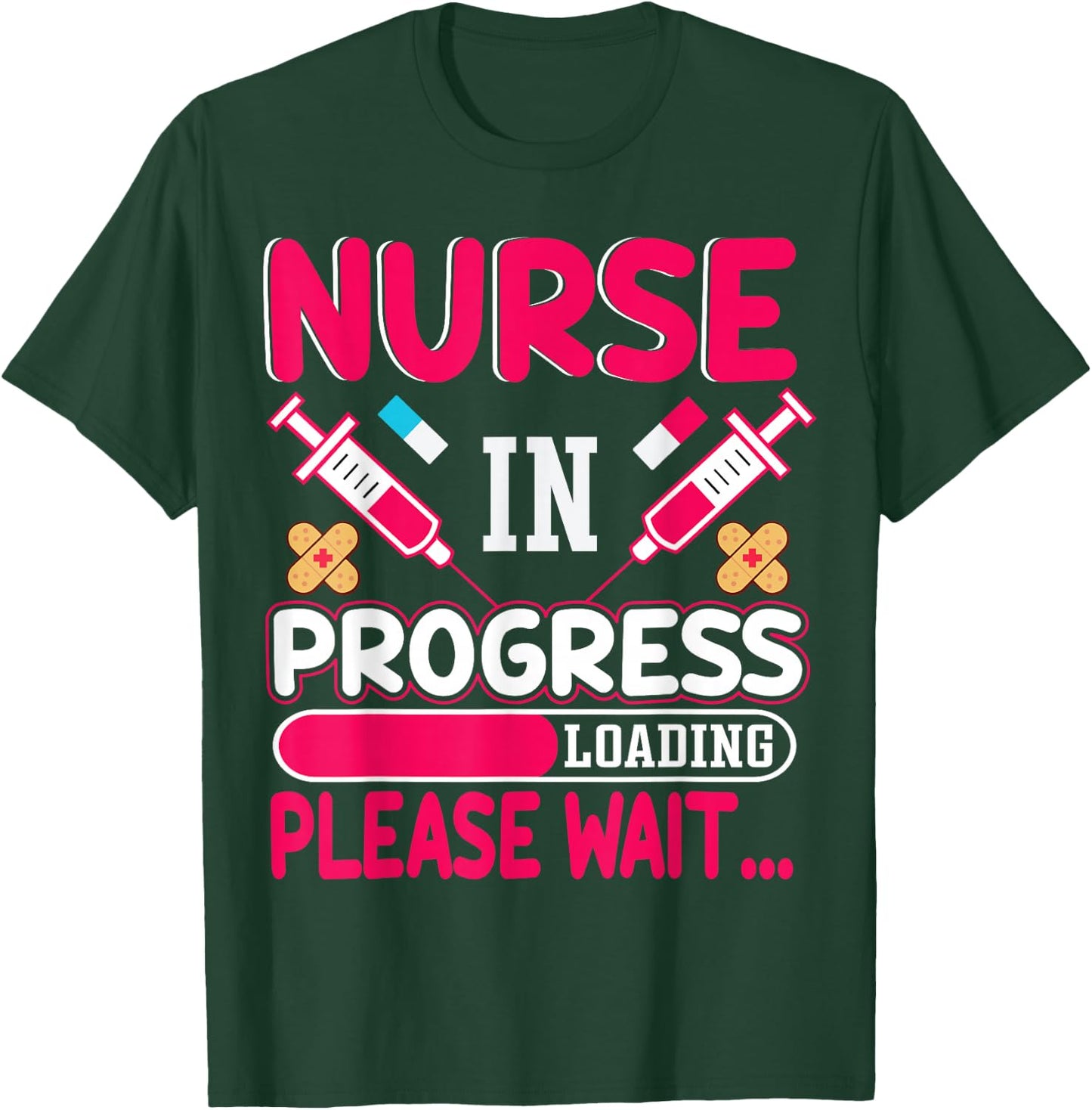 Nurse is Loading Please Wait T-Shirt - T-Shirt | Forest