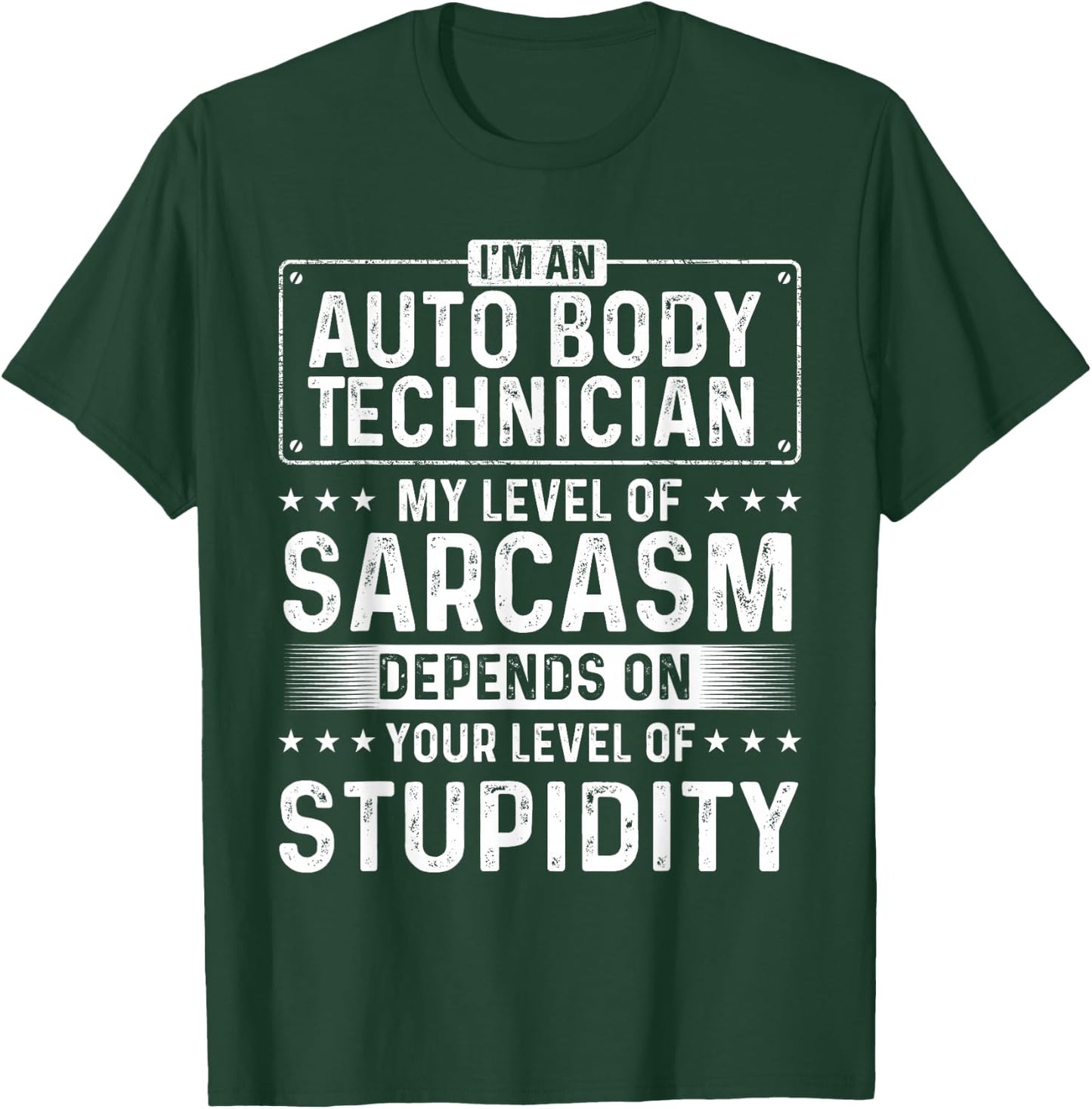 I'm An Auto Body Technician - Automotive Finisher Car Shop T-Shirt - T-Shirt | Forest