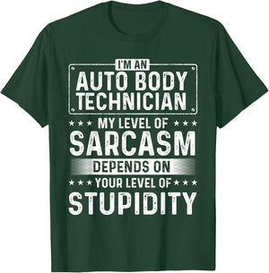 I'm An Auto Body Technician - Automotive Finisher Car Shop T-Shirt - T-Shirt | Forest