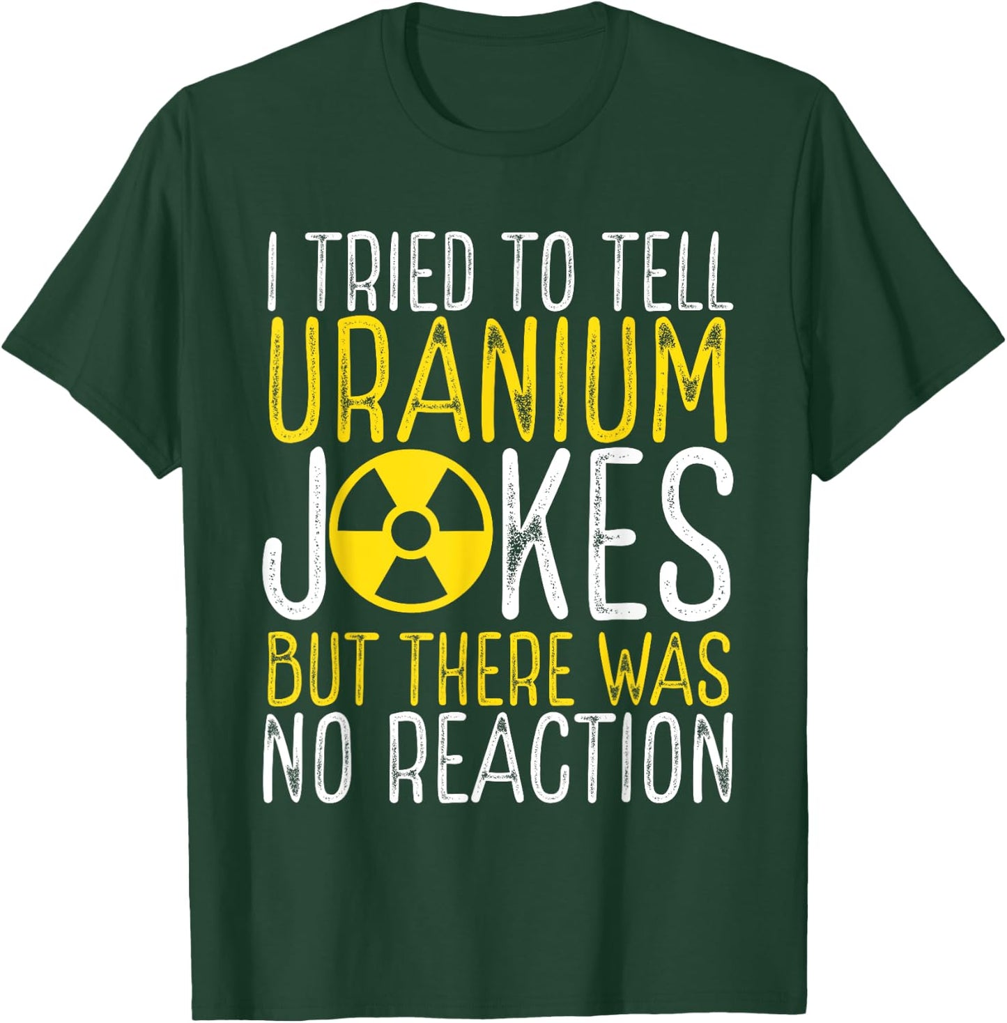 Nuclear Engineer Student Graduation Nuclear Engineering T-Shirt - T-Shirt | Forest