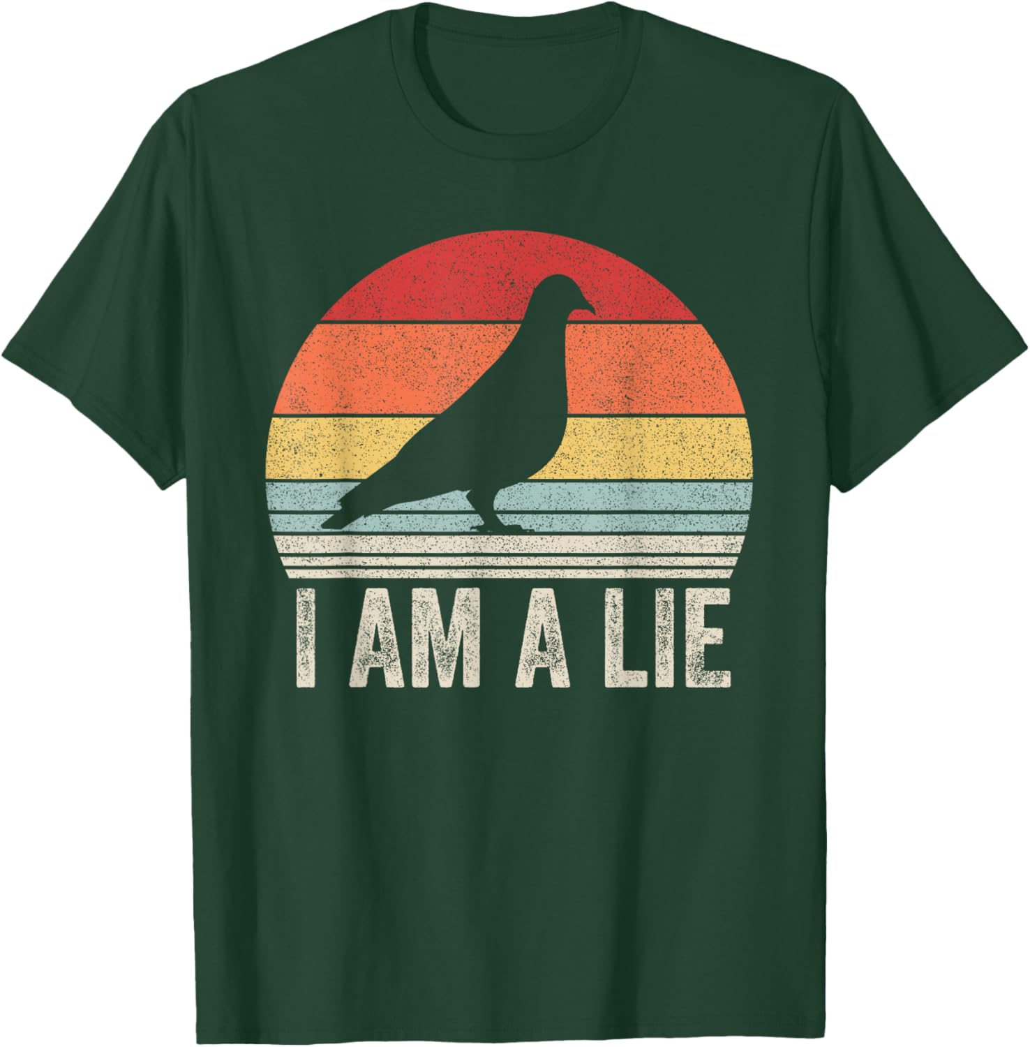 Vintage Retro I Am A Lie Shirt Bird Aren't Real T-Shirt - T-Shirt | Forest
