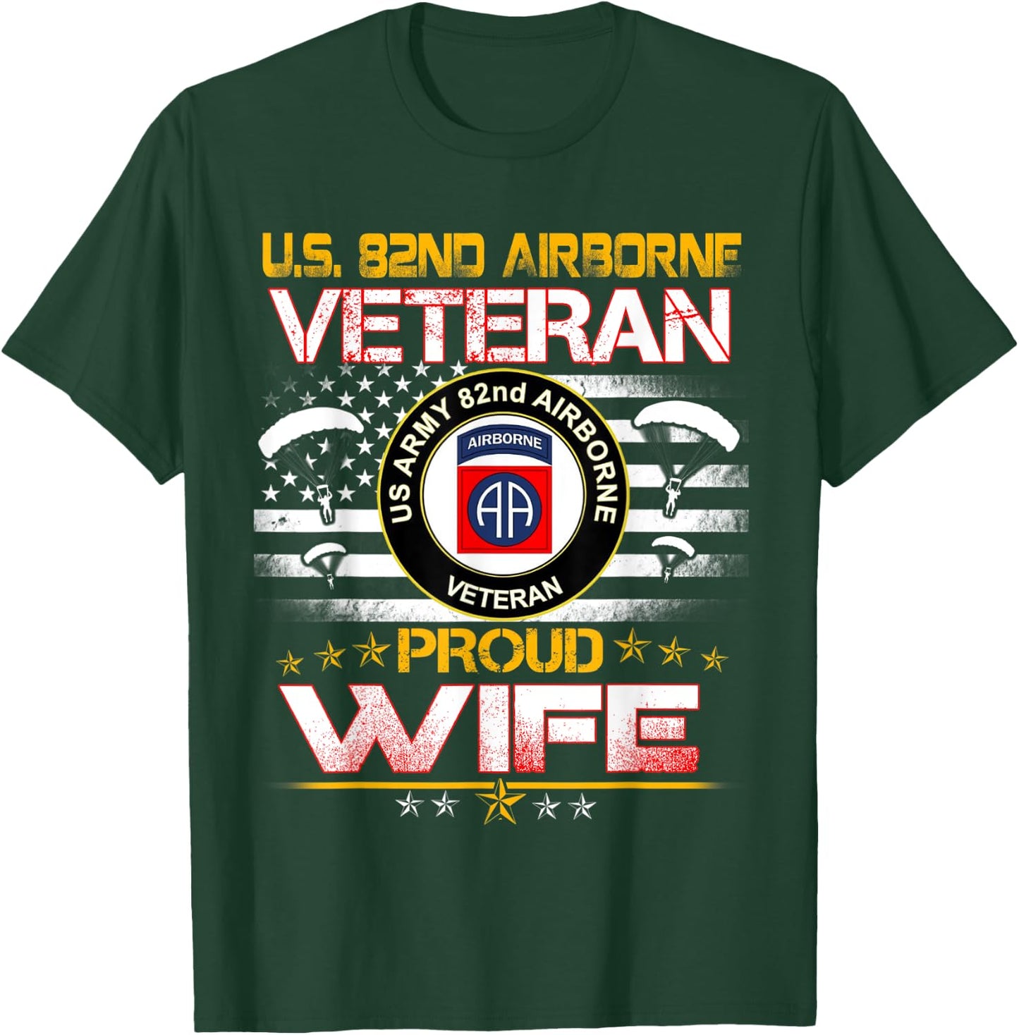 US 82nd Airborne Veteran Proud Wife US Flag Patriotic T-Shirt - T-Shirt | Forest