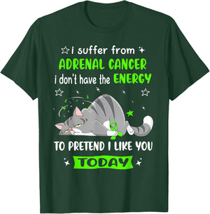 Adrenal Cancer Warrior I Suffer From Adrenal Cancer T-Shirt - T-Shirt | Forest