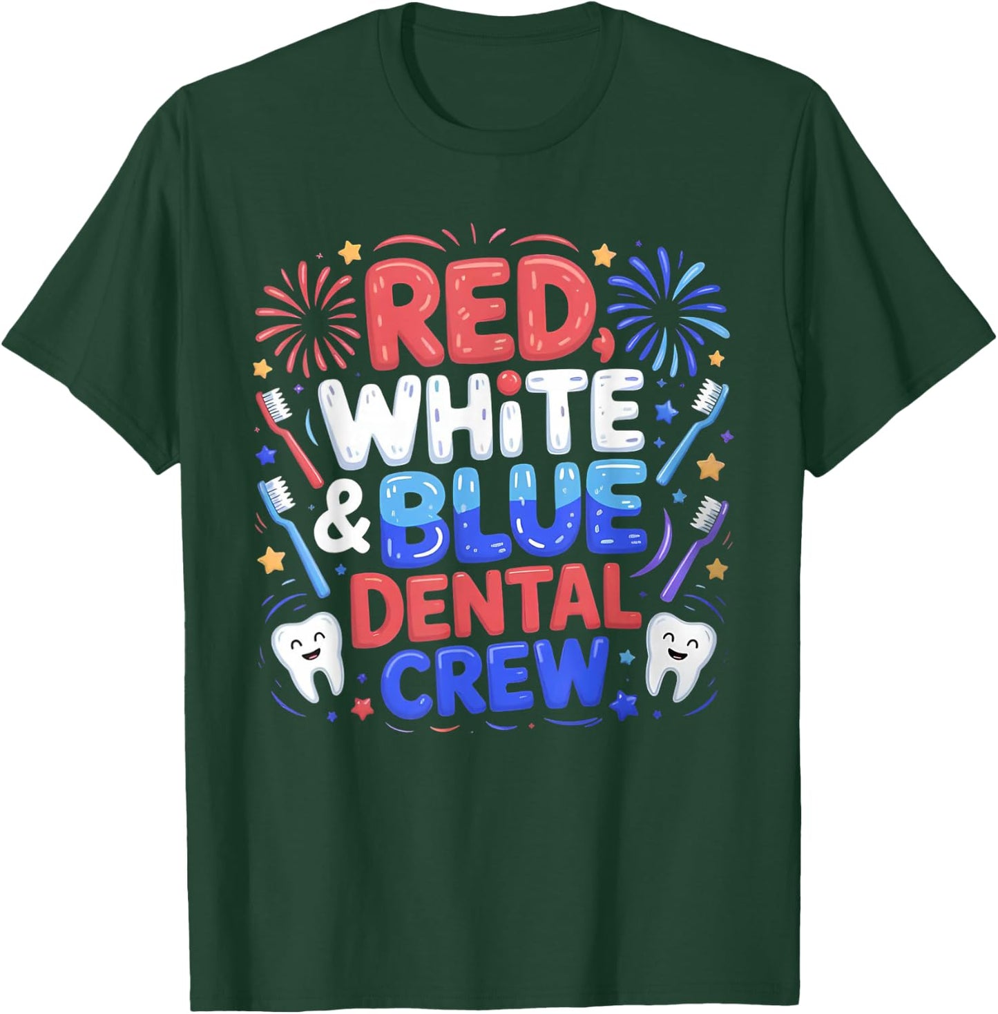 Cute 4th of July Red White Blue Dental Crew Dental Assistant T-Shirt - T-Shirt | Forest