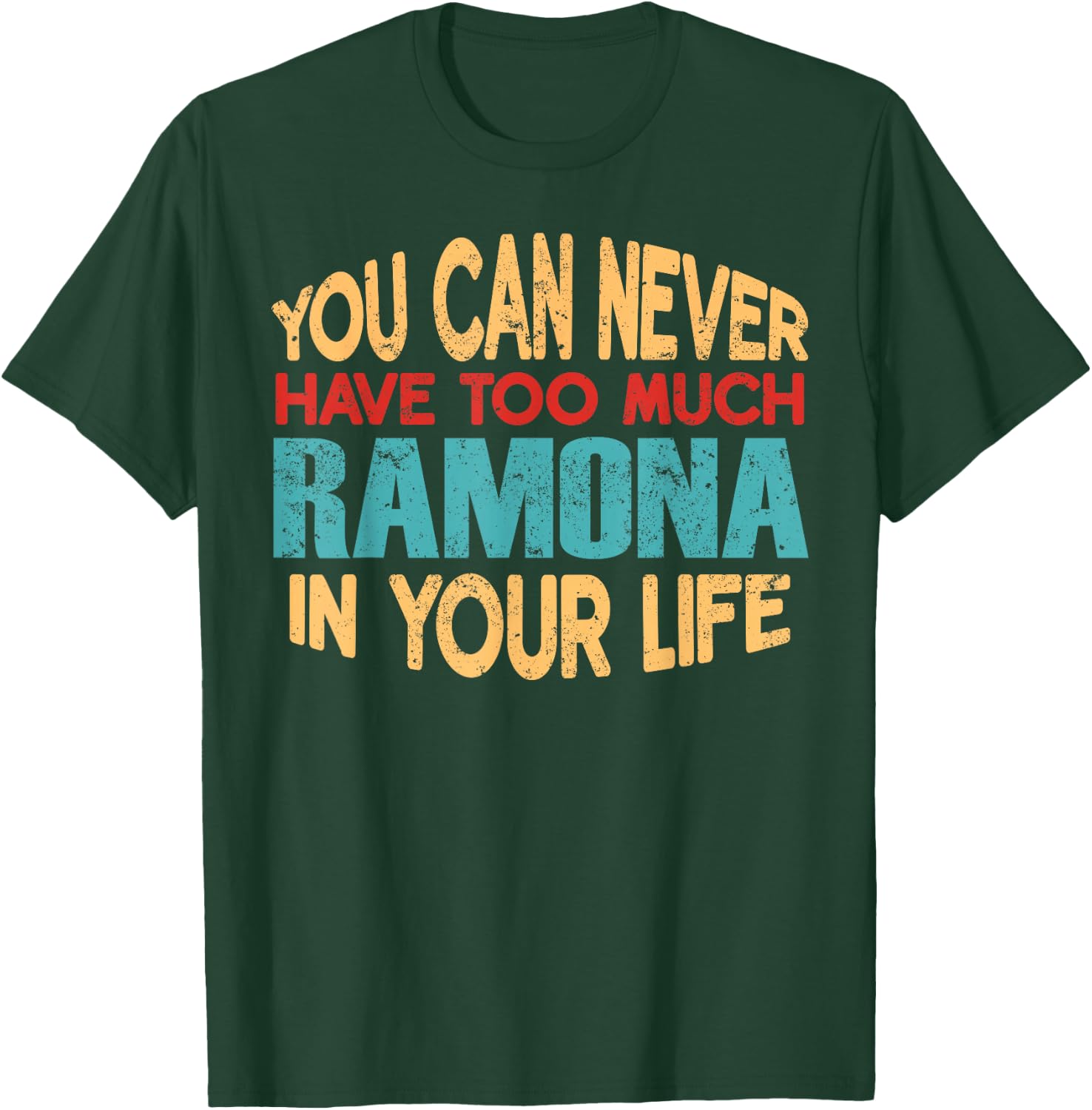 Funny Ramona Personalized First Name Joke Item T-Shirt - T-Shirt | Forest