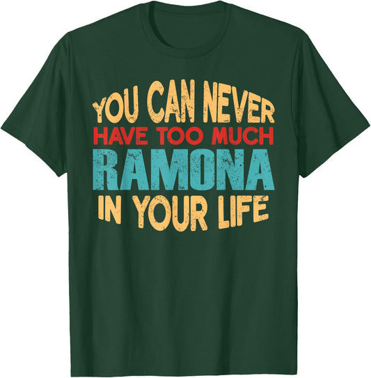 Funny Ramona Personalized First Name Joke Item T-Shirt - T-Shirt | Forest