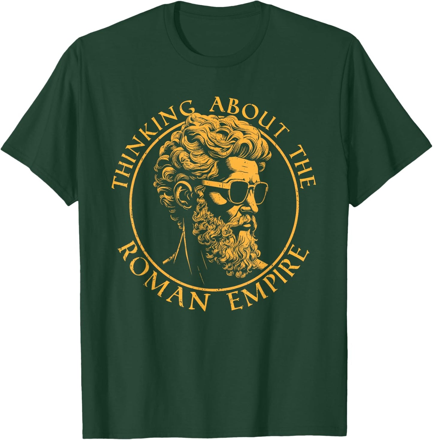 Thinking About The Roman Empire Funny History Meme T-Shirt - T-Shirt | Forest