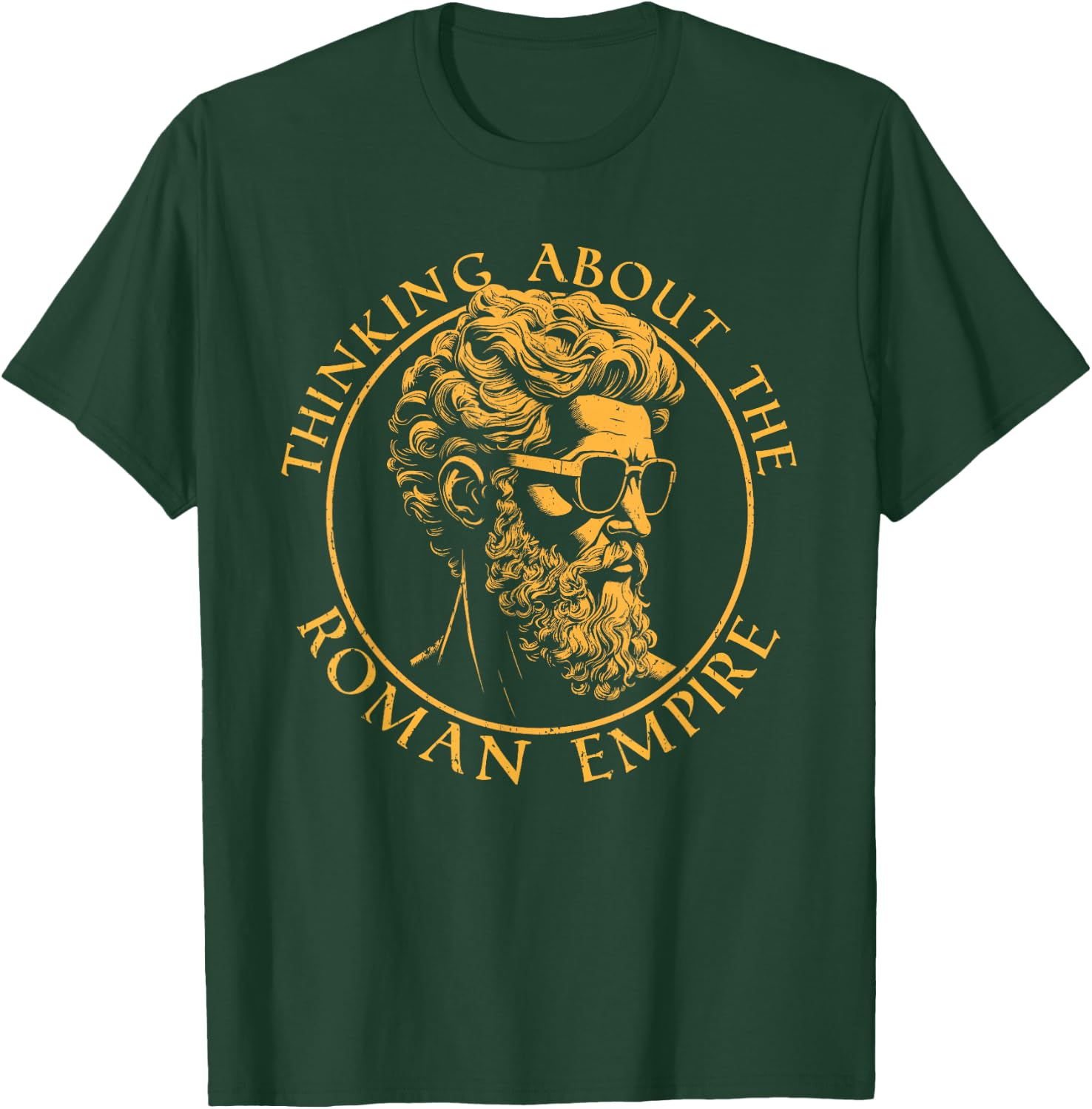 Thinking About The Roman Empire Funny History Meme T-Shirt - T-Shirt | Forest