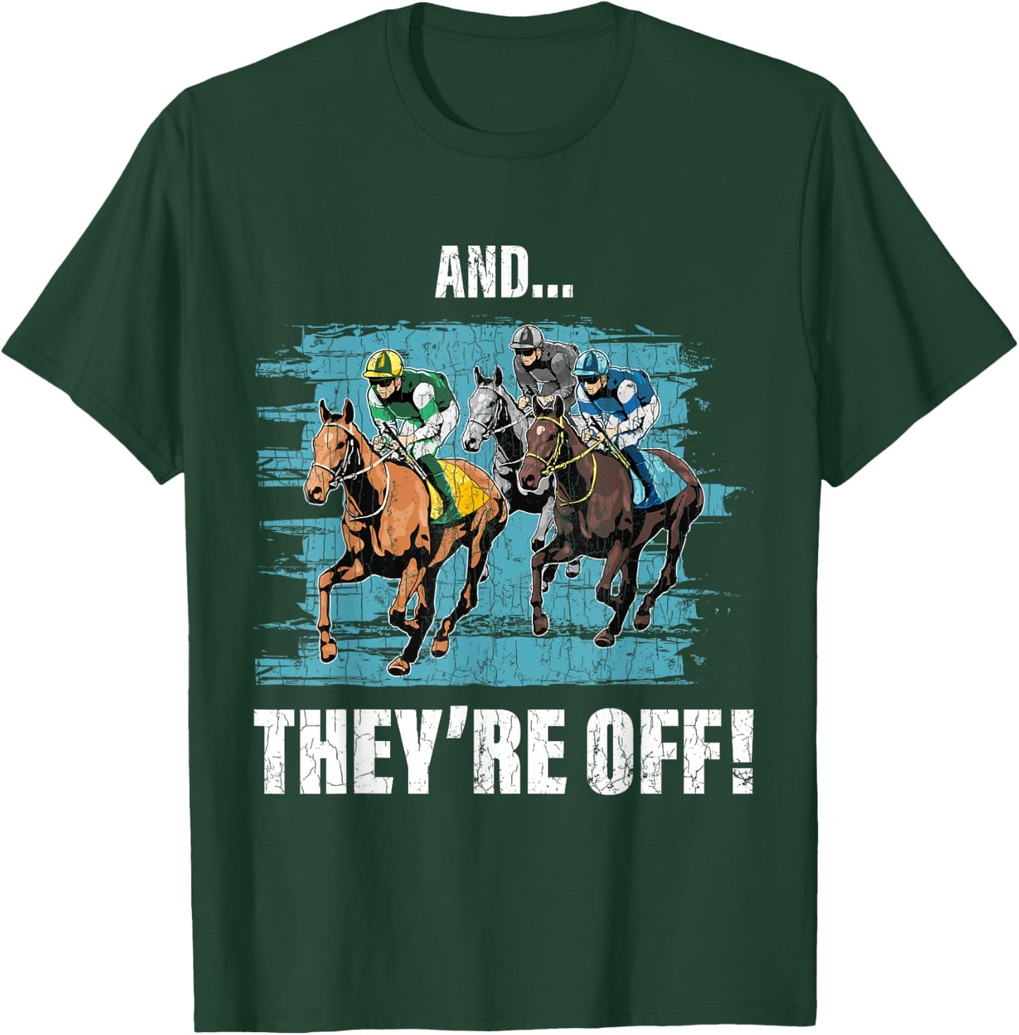 And They're Off Funny Barrel Racer Horse Racing Graphic T-Shirt - T-Shirt | Forest