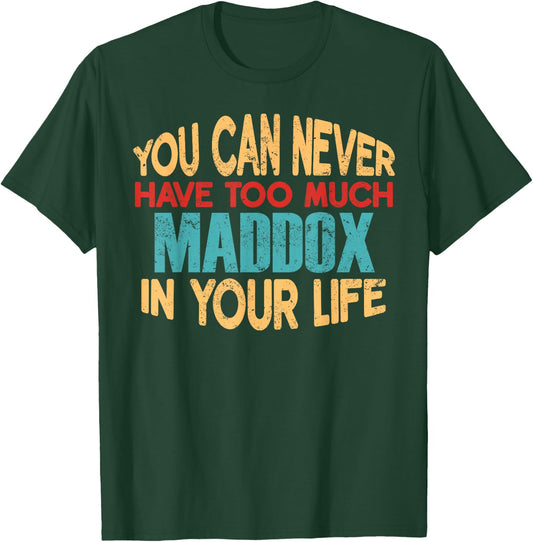 Funny Maddox Personalized First Name Joke Item T-Shirt - T-Shirt | Forest
