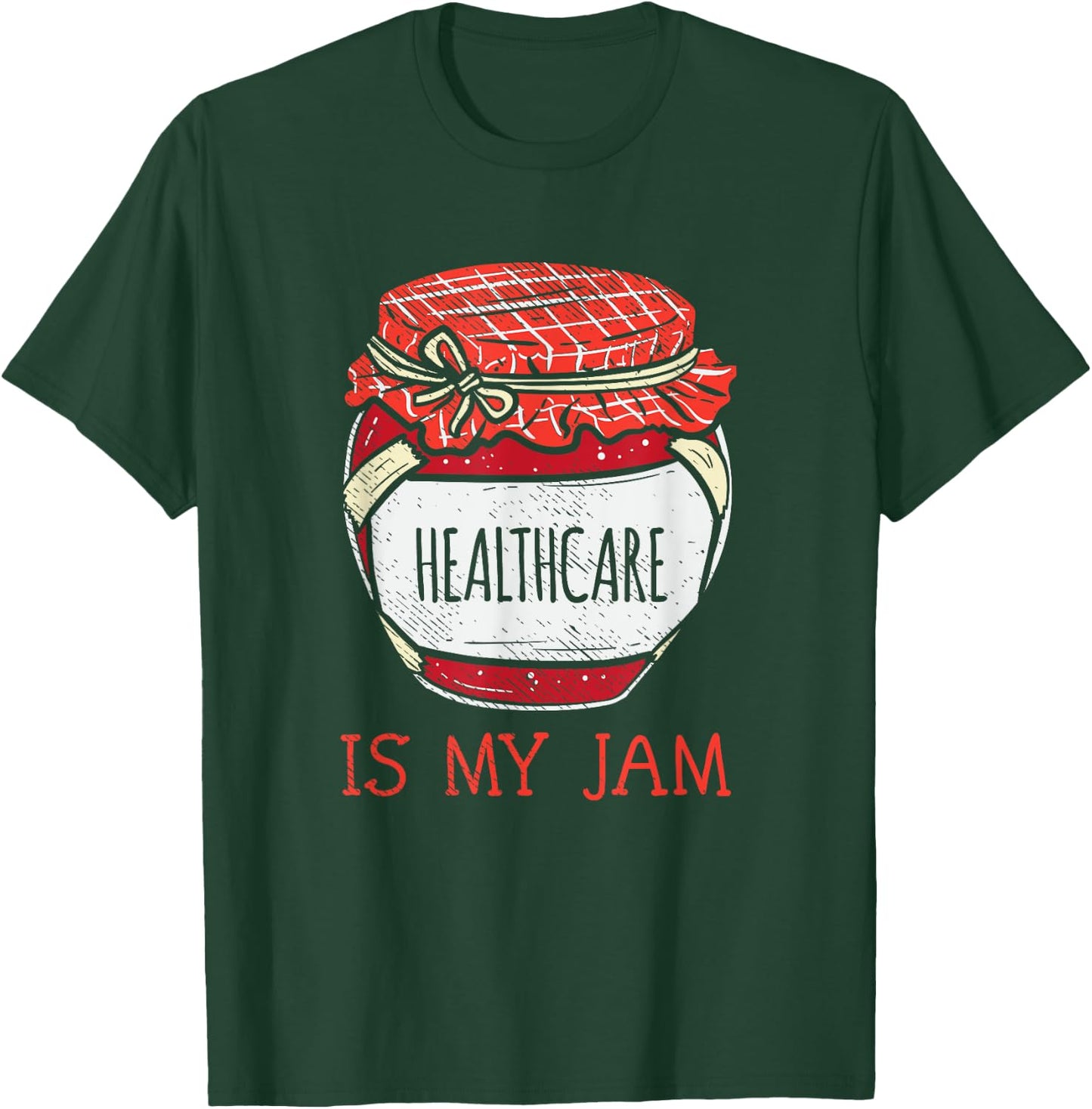 Fun Health Care Meme | Cute Healthcare Worker T-Shirt - T-Shirt | Forest