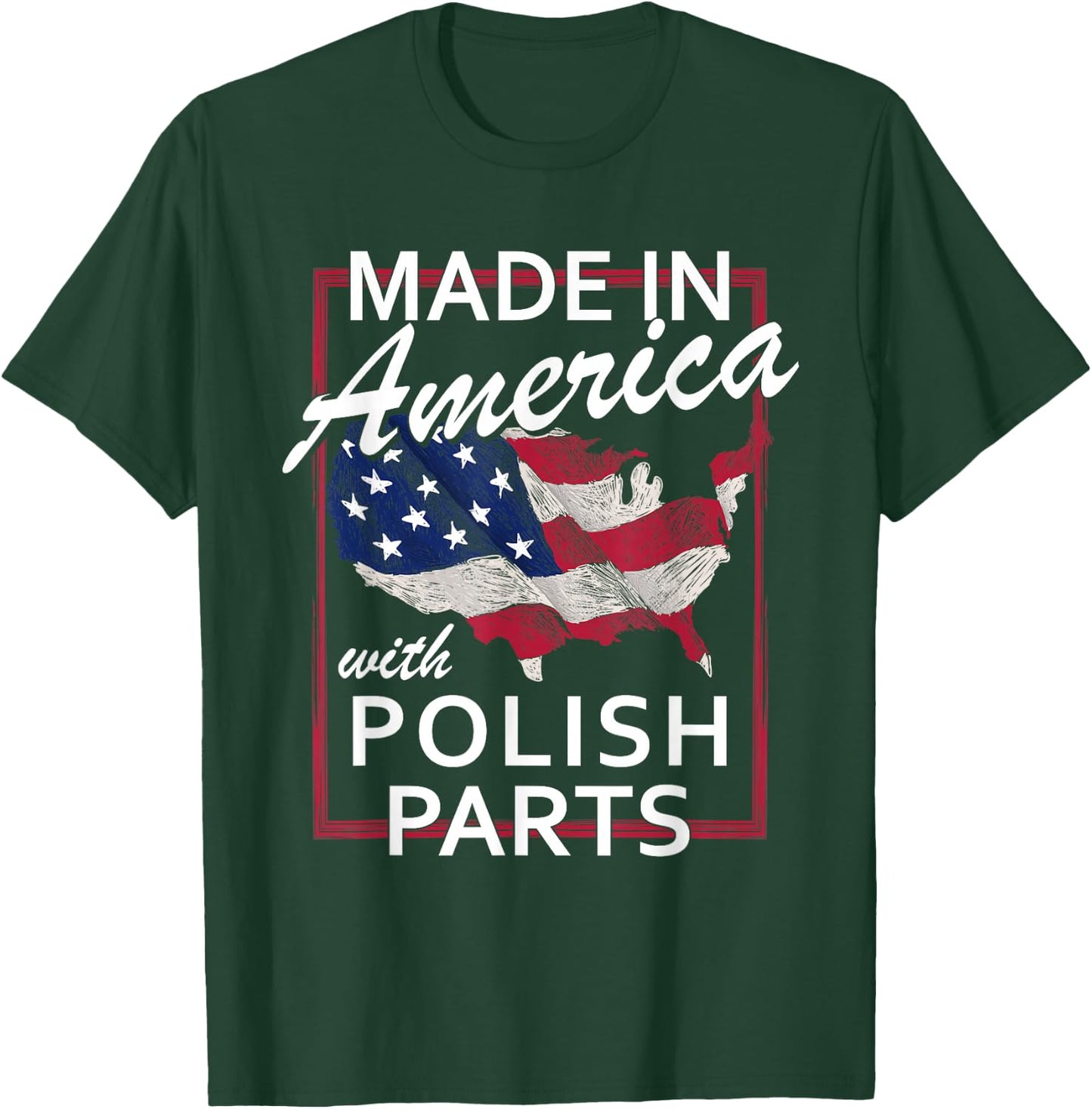 Made In America With Polish Parts - Half American Pole Gift T-Shirt - T-Shirt | Forest