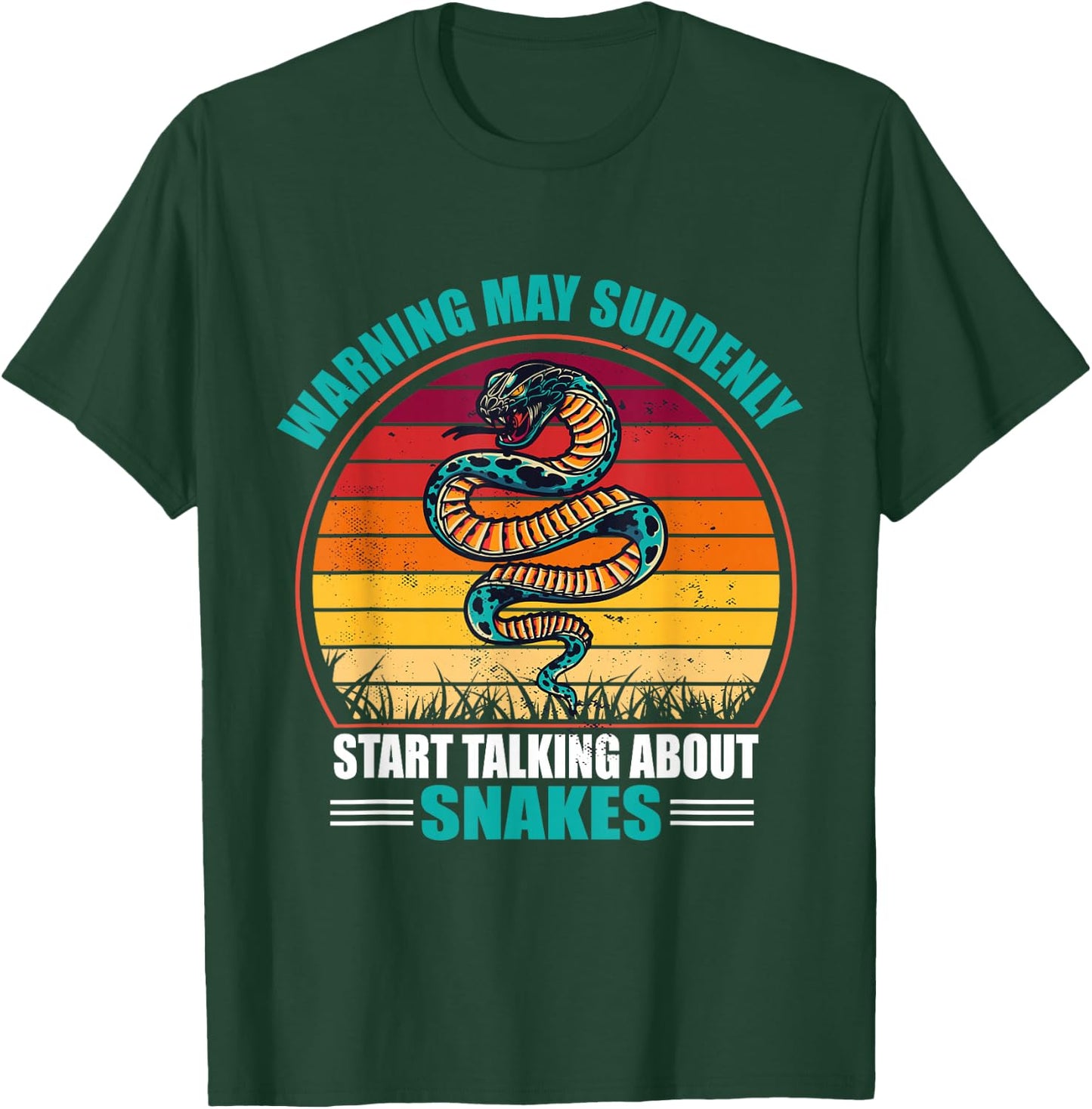 Warning May Suddenly Start Talking About Snakes T-Shirt - T-Shirt | Forest
