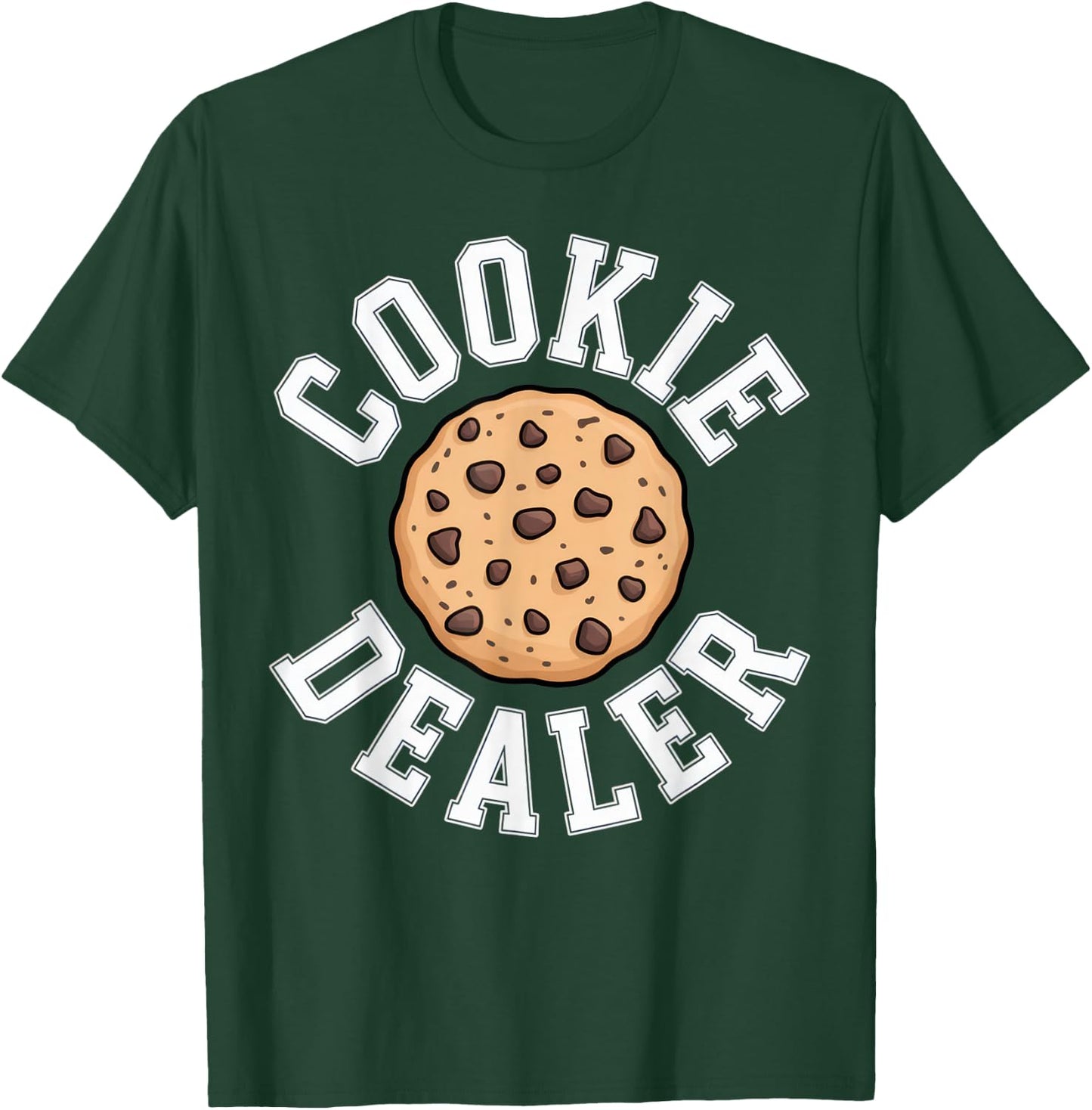 Cookie Dealer Snack Lover Humorous Mood Fall Season T-Shirt - T-Shirt | Forest