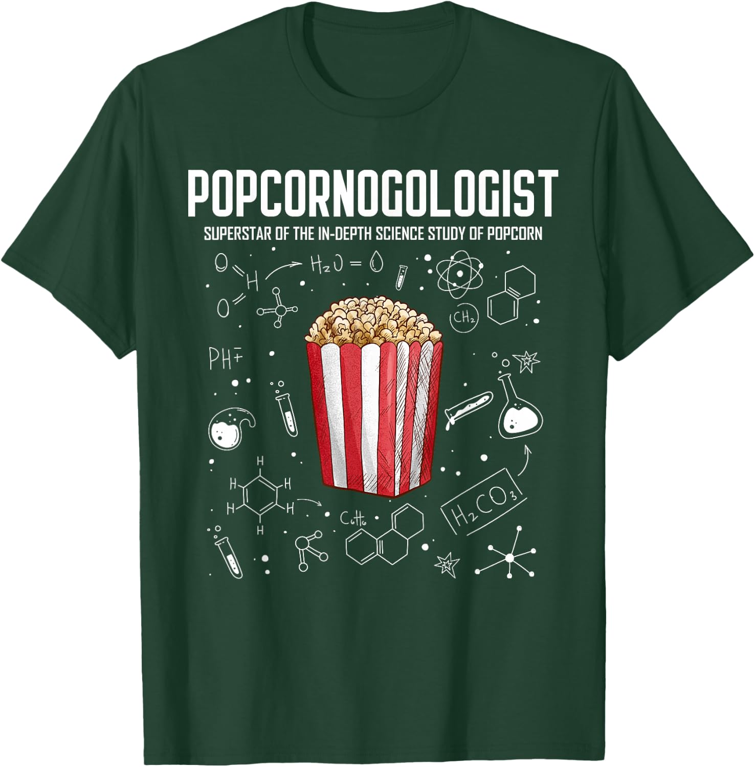 Cool Science - Popcornologist Study of Popcorn - Porcorn T-Shirt - T-Shirt | Forest
