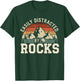 Easily Distracted By Rocks Geology T-Shirt - T-Shirt | Forest