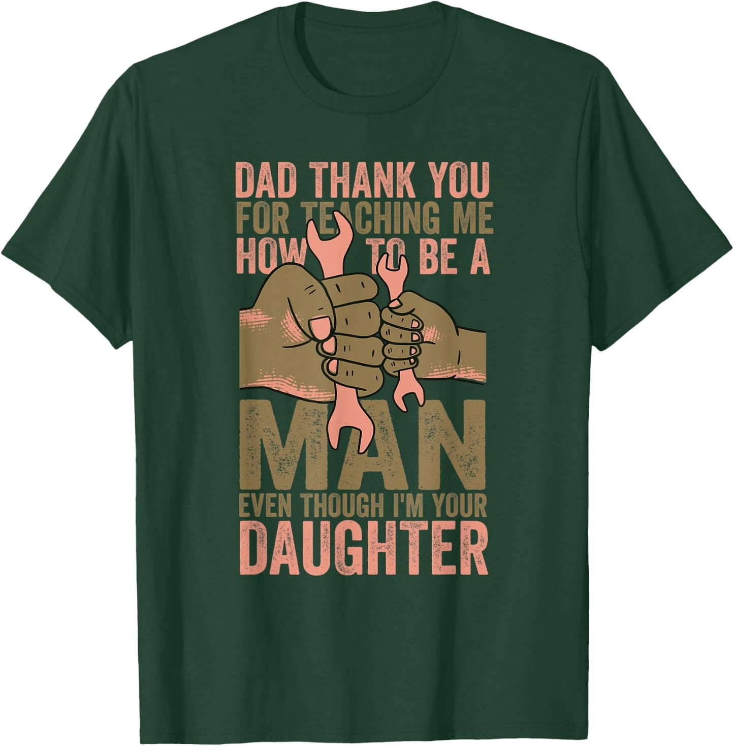 Dad Thanks For Teaching Me How To Be A Man Mechanic Daughter T-Shirt - T-Shirt | Forest