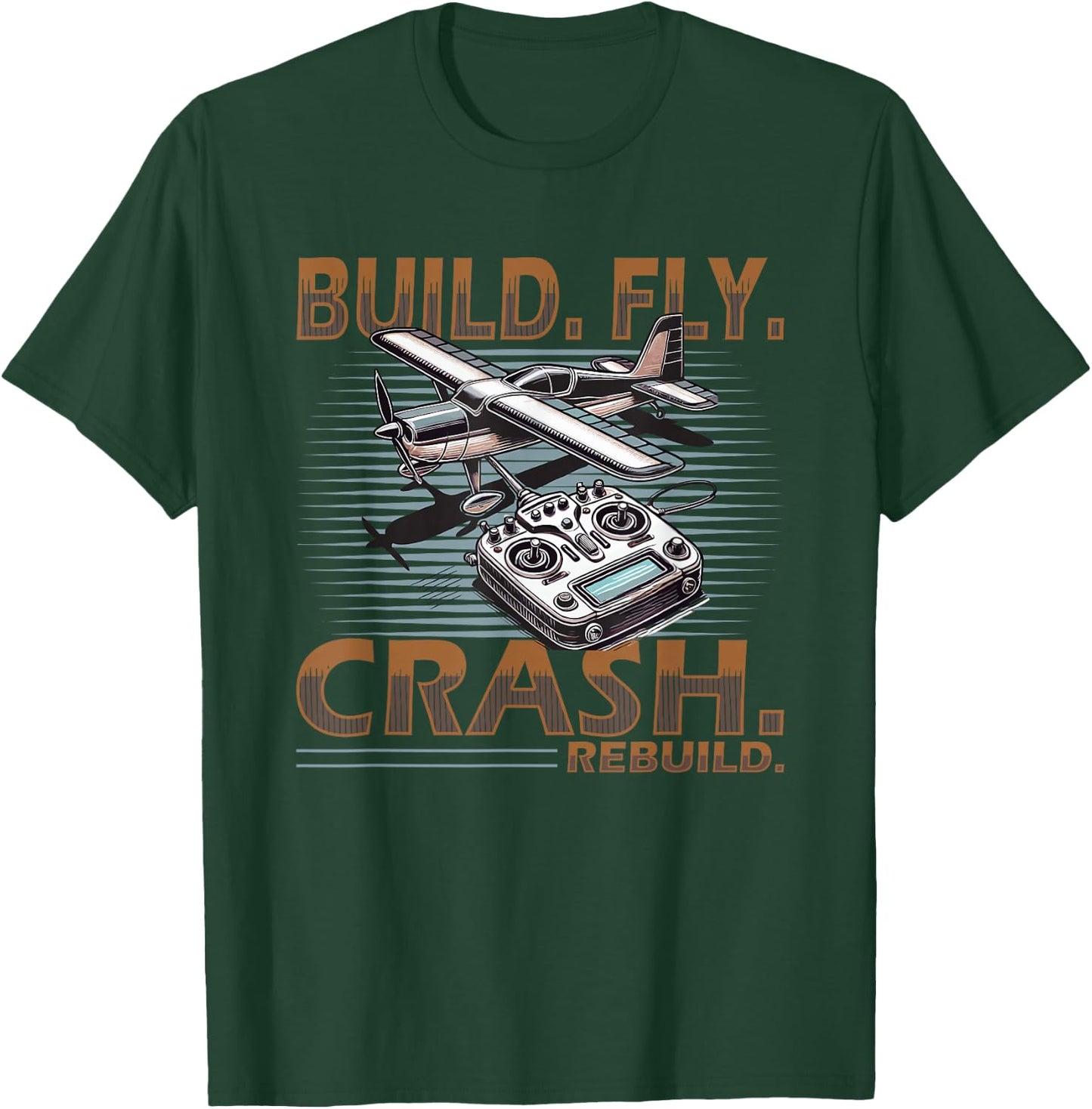 Build Fly Crash Rebuild Rc Plane T-Shirt - T-Shirt | Forest